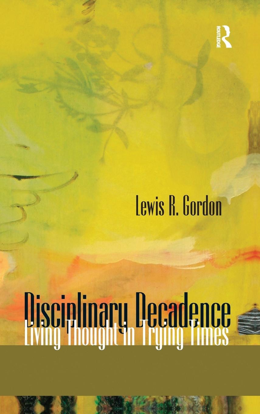 Disciplinary Decadence