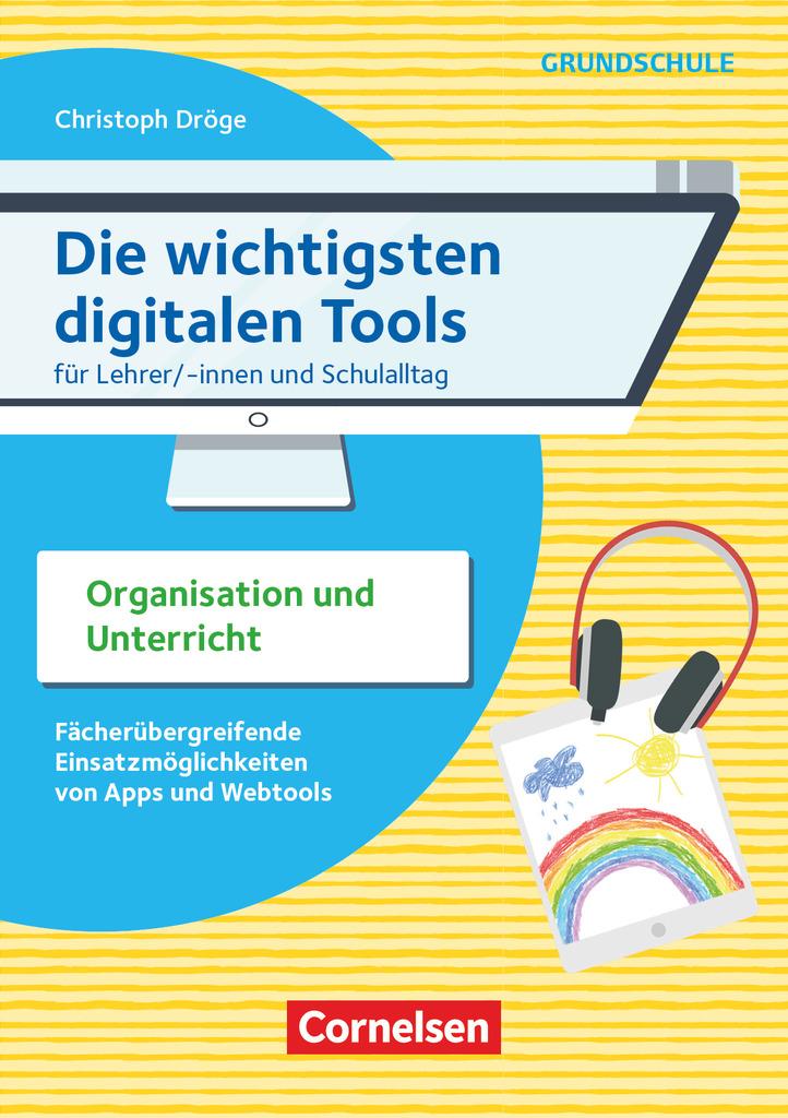 Die wichtigsten digitalen Tools - Grundschule