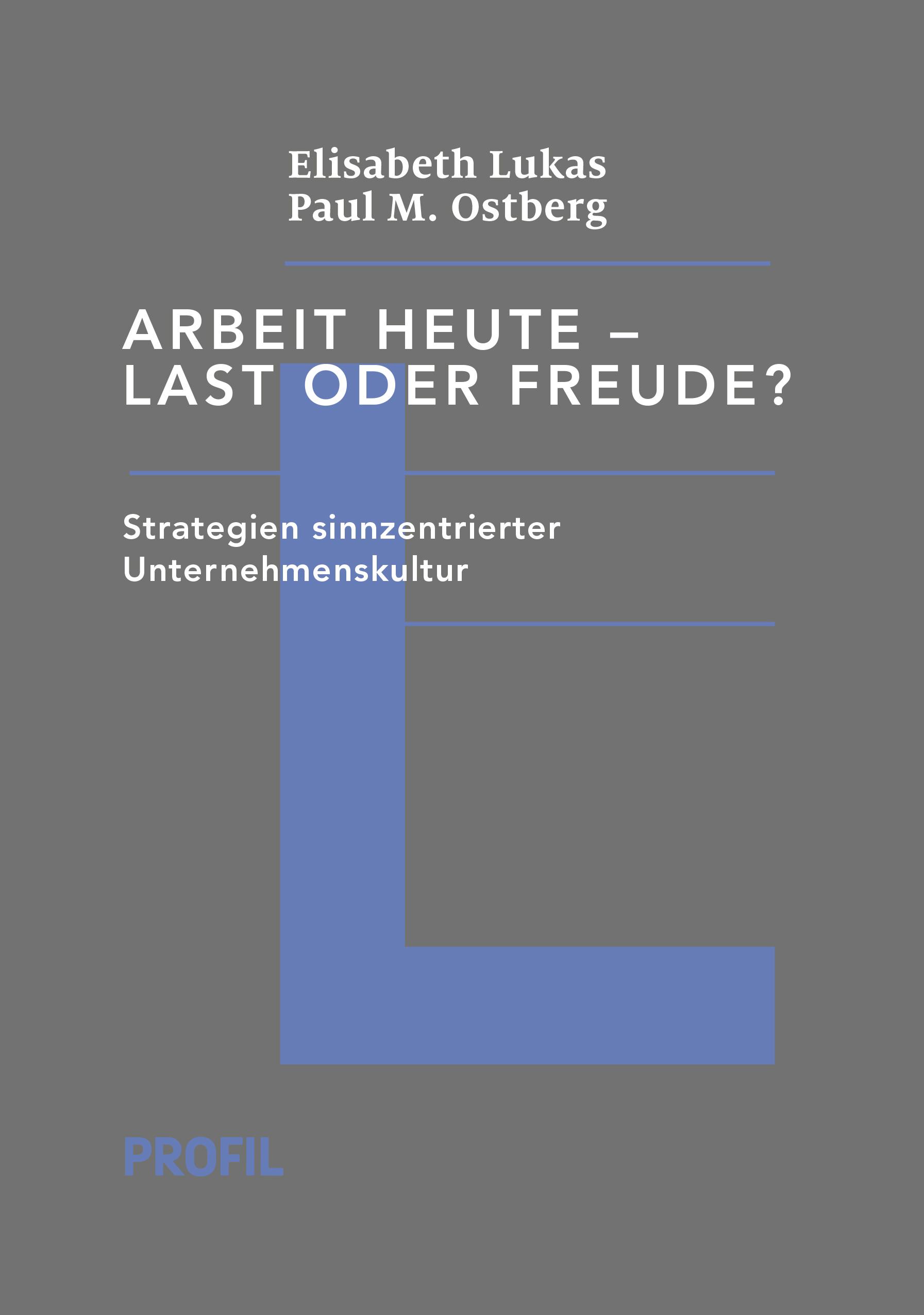 Arbeit heute - Last oder Freude?