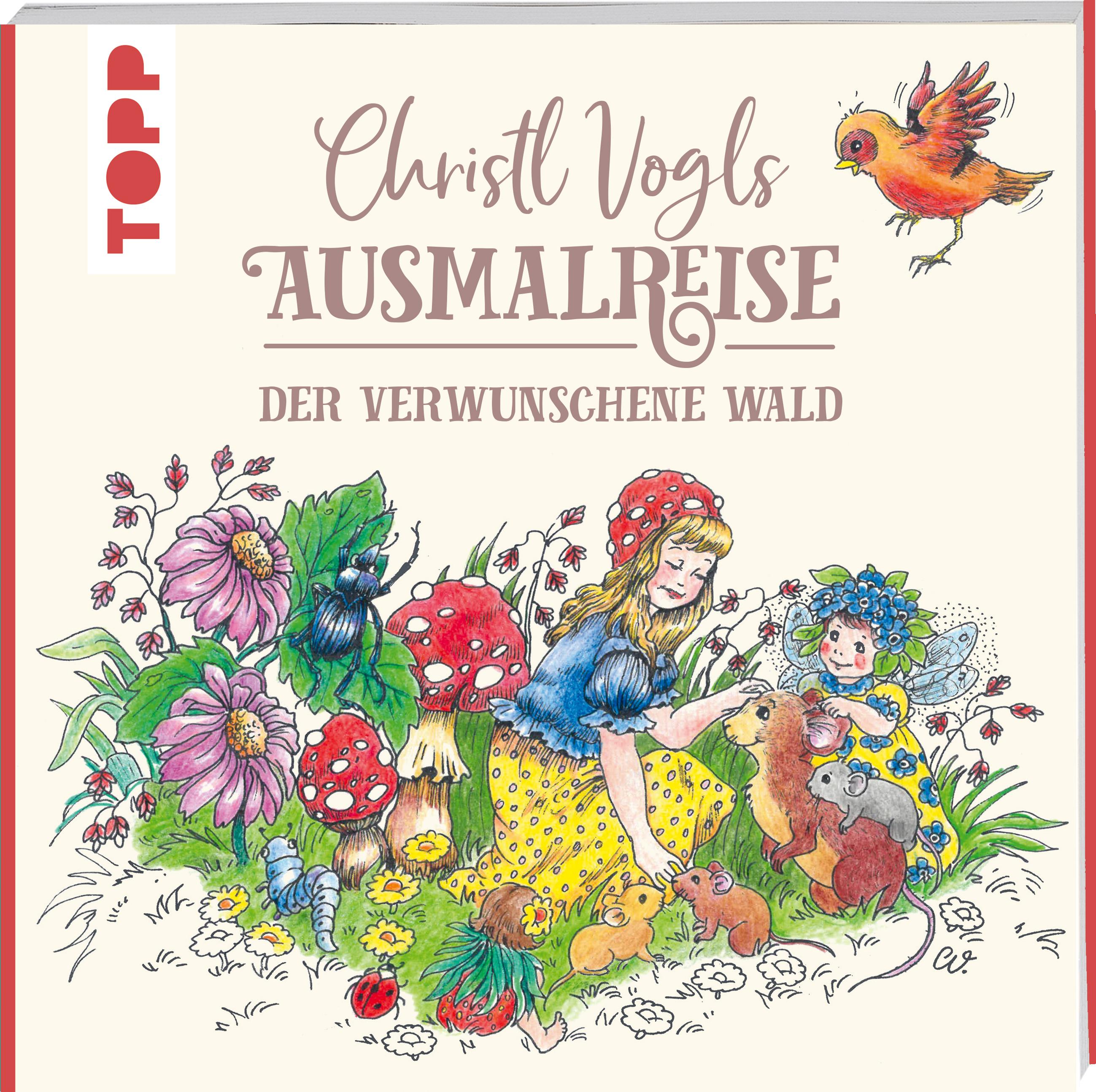 Christl Vogls Ausmalreise - Der verwunschene Wald