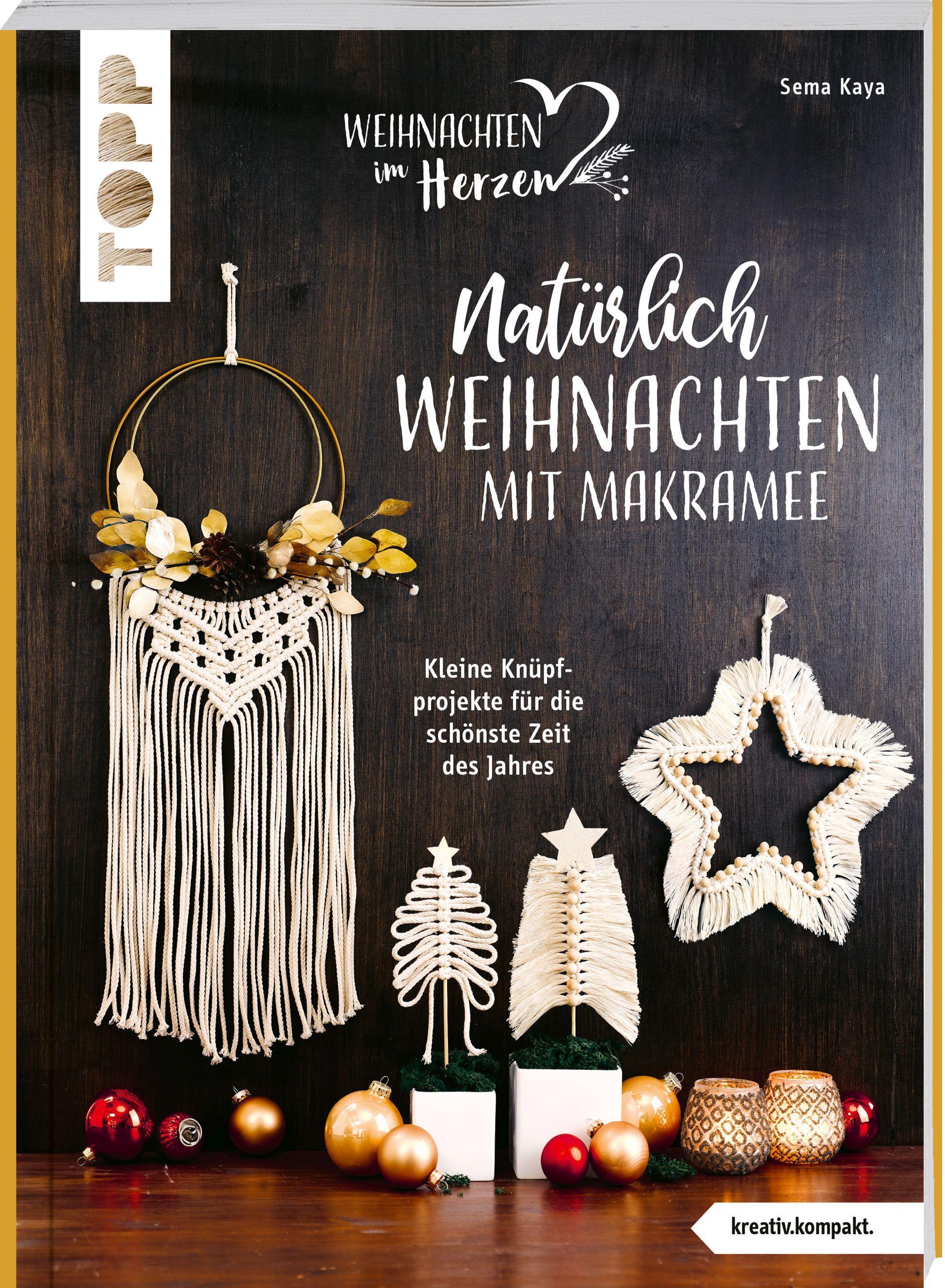 Natürlich Weihnachten mit Makramee (kreativ.kompakt.)