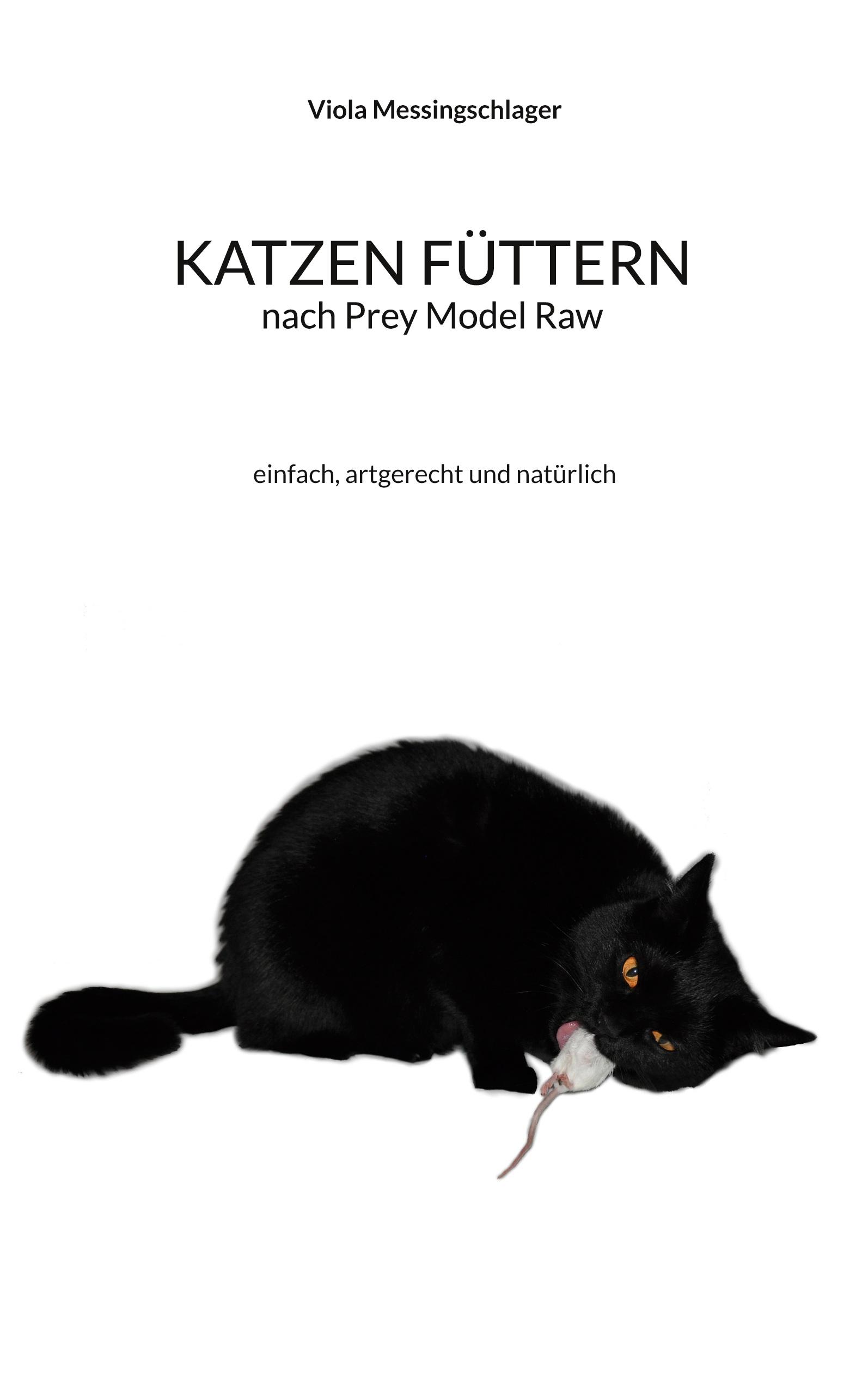 Katzen füttern nach Prey Model Raw