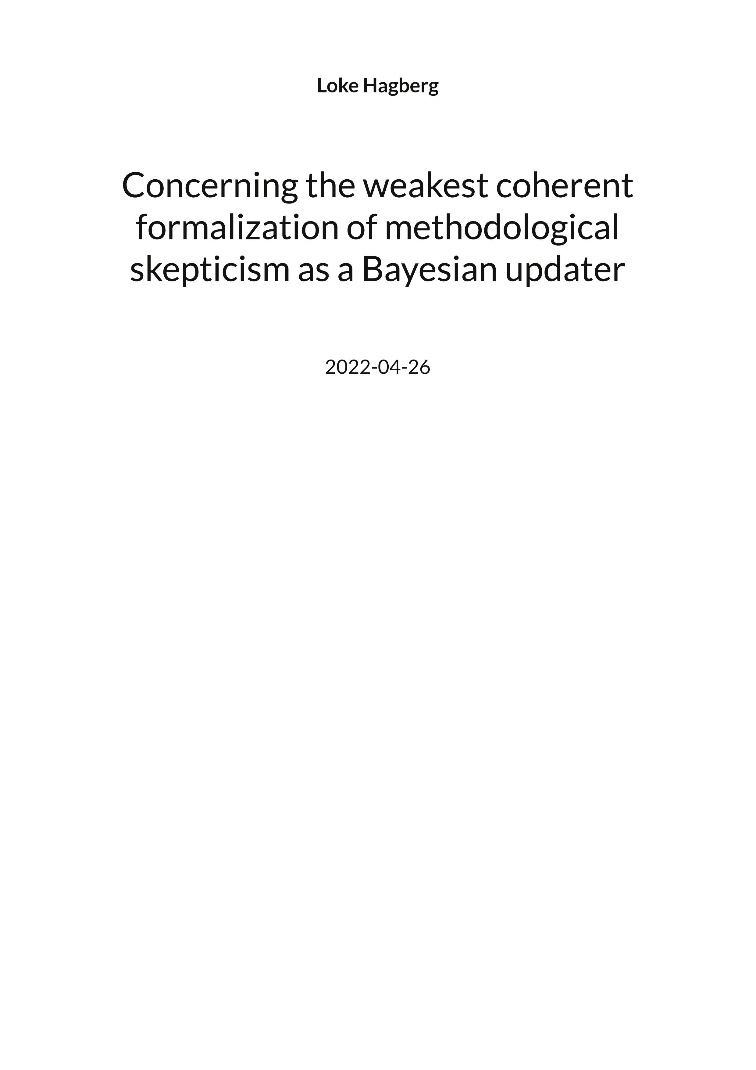 Concerning the weakest coherent formalization of methodological skepticism as a Bayesian updater