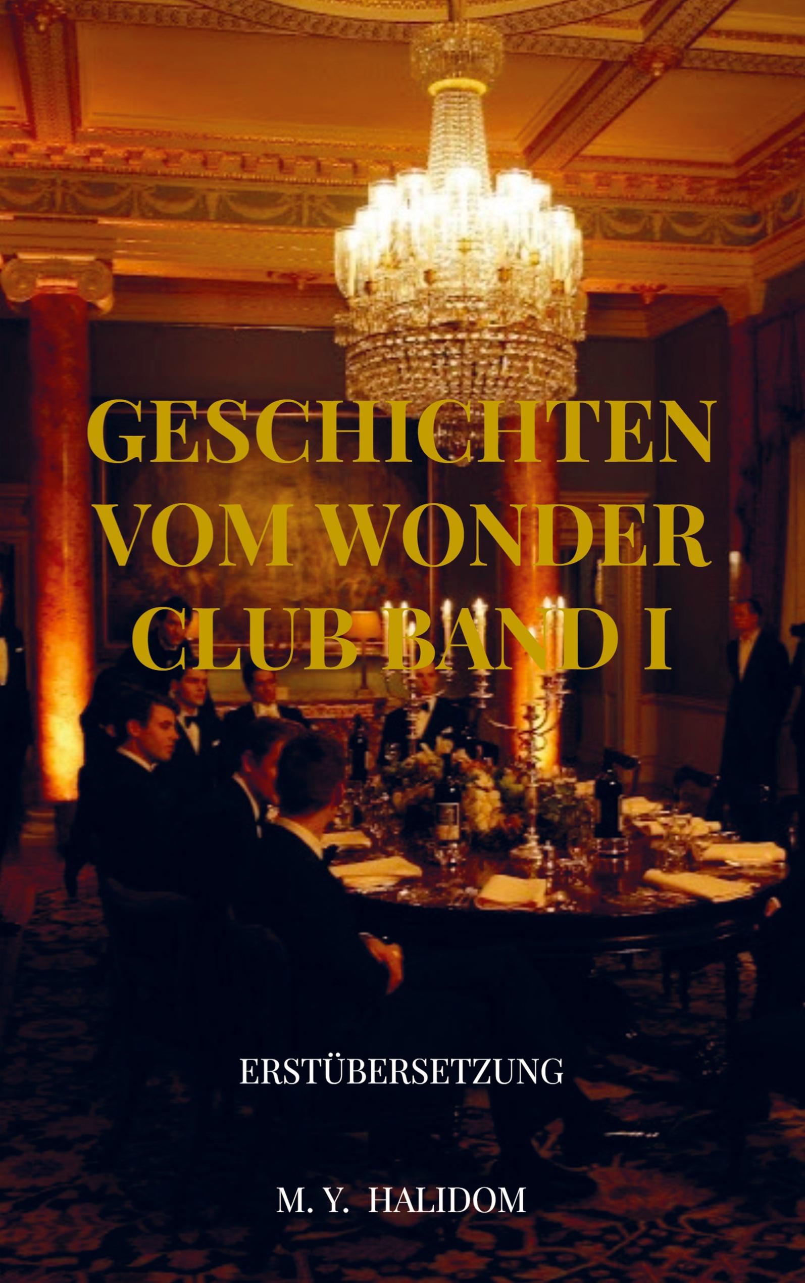 Geschichten vom Wonder Club Band I