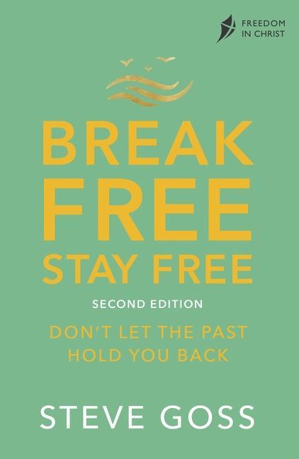 Break Free, Stay Free, Second Edition