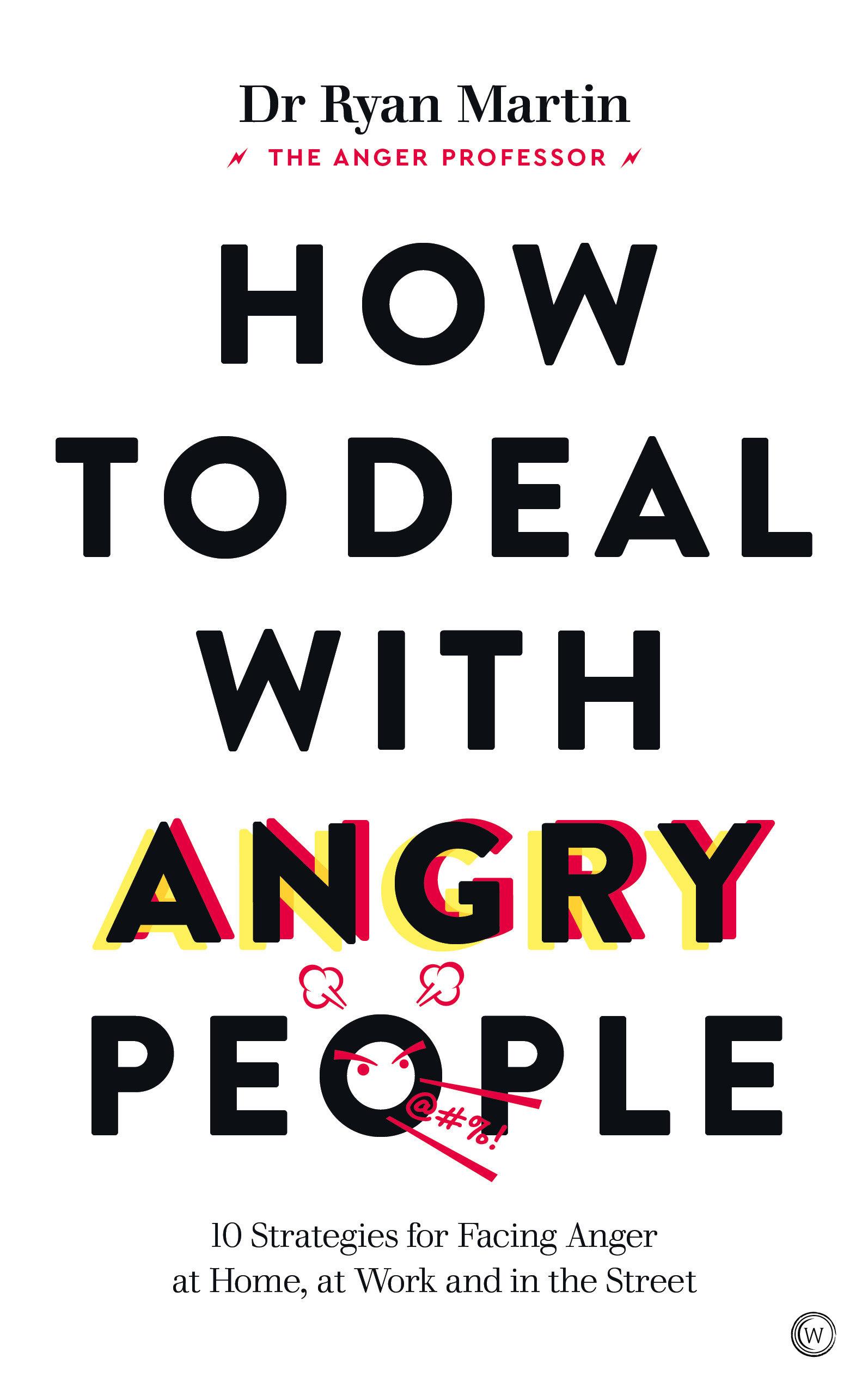 How to Deal with Angry People