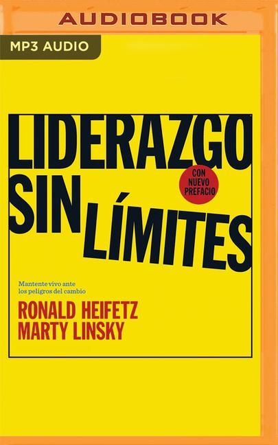 Liderazgo Sin Límites: Mantente Vivo Ante Los Peligros del Cambio