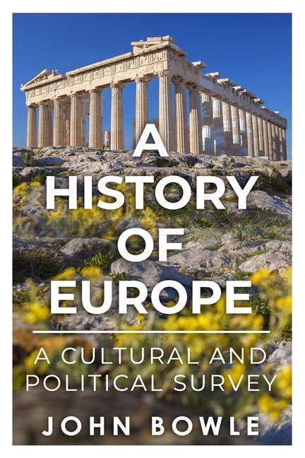 A History of Europe: A Cultural and Political Survey