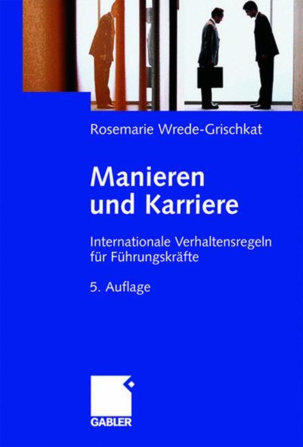 Manieren und Karriere