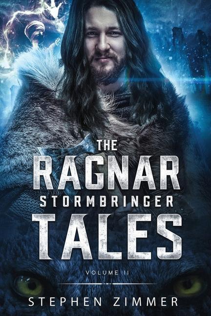 The Ragnar Stormbringer Tales: Volume II