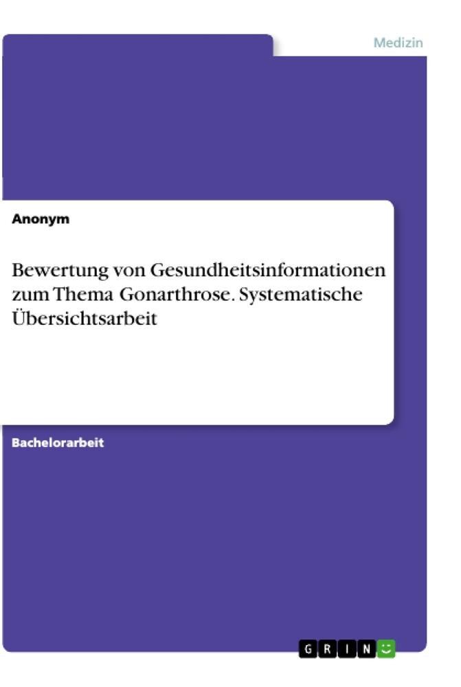 Bewertung von Gesundheitsinformationen zum Thema Gonarthrose. Systematische Übersichtsarbeit