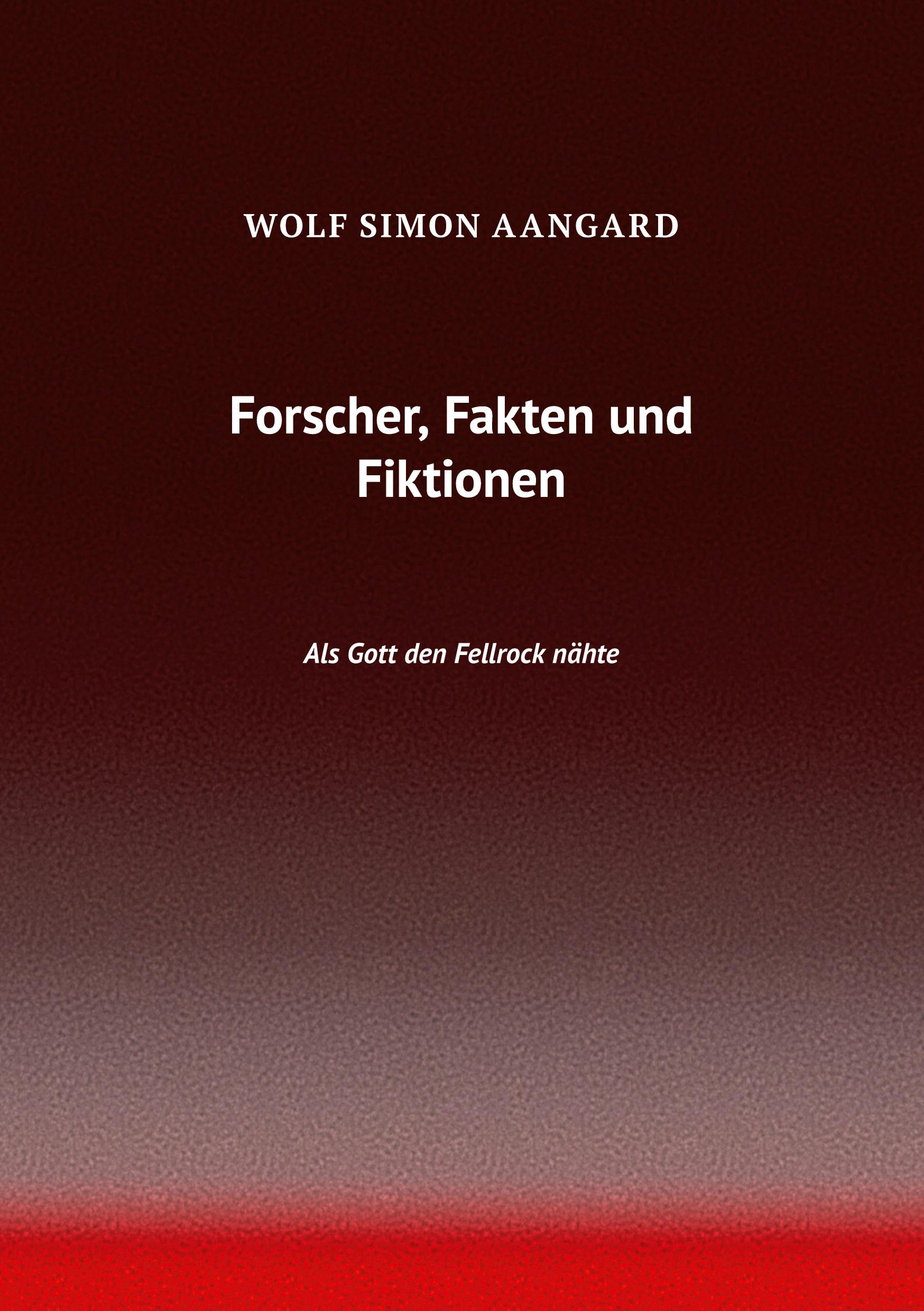 Forscher, Fakten und Fiktionen