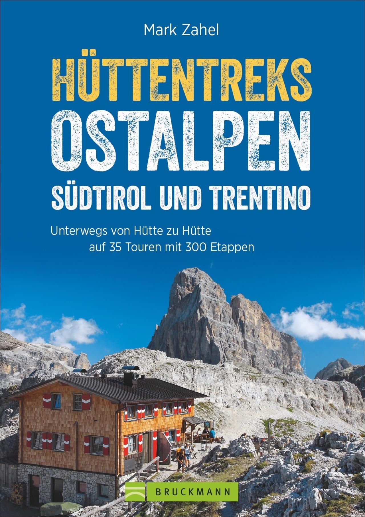 Hüttentreks Ostalpen - Südtirol und Trentino