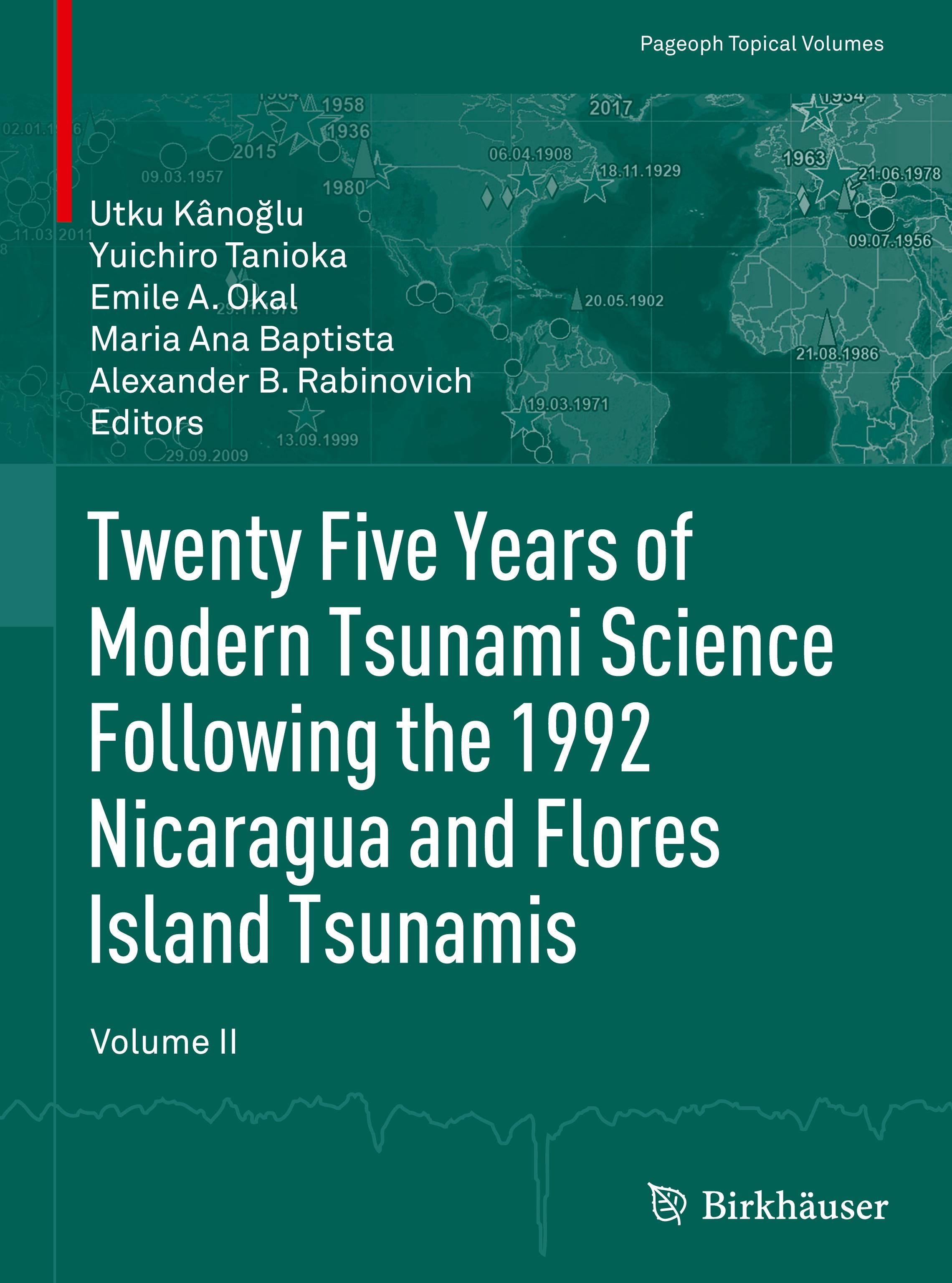 Twenty Five Years of Modern Tsunami Science Following the 1992 Nicaragua and Flores Island Tsunamis. Volume II