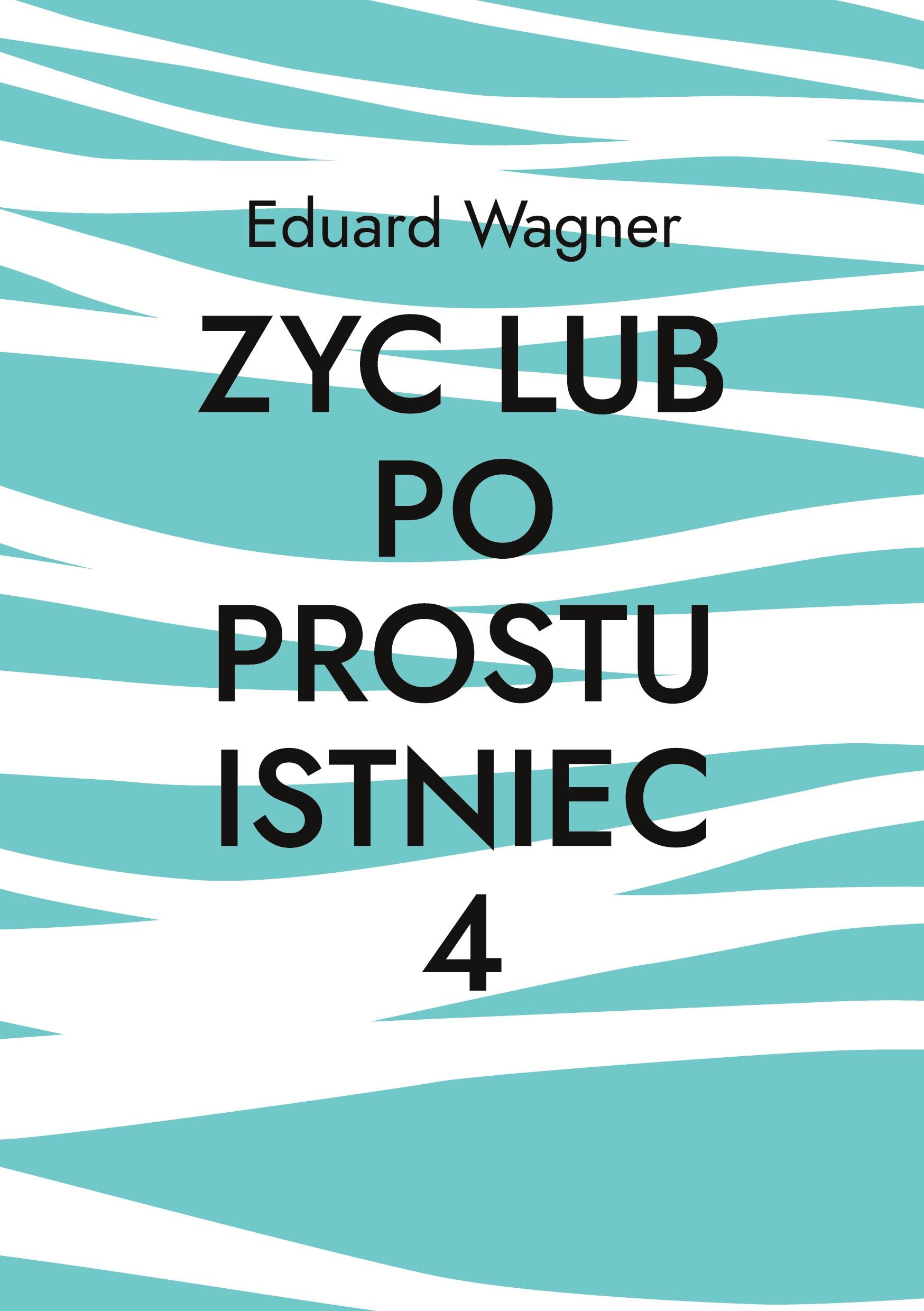 Zyc lub po prostu istniec 4