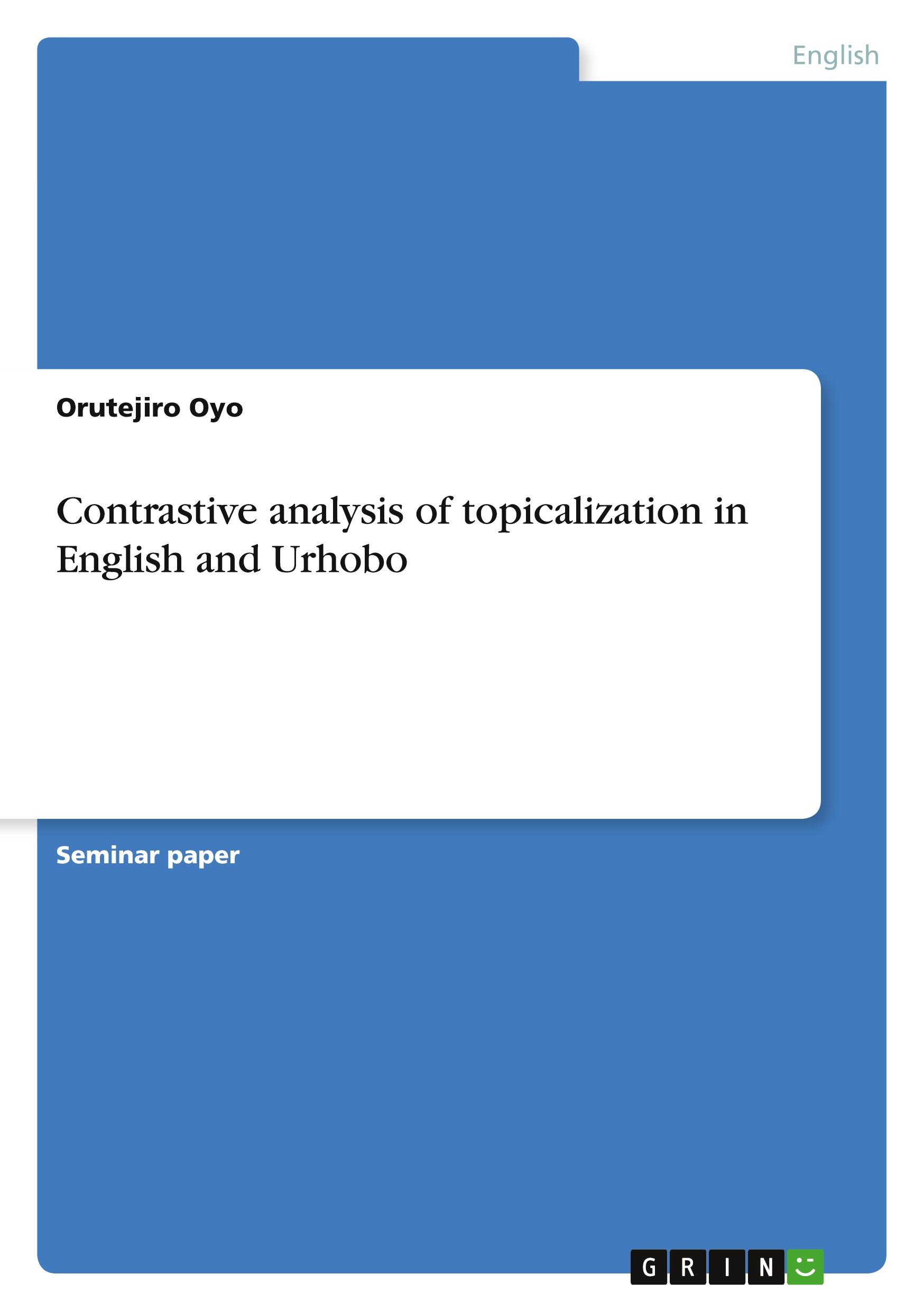 Contrastive analysis of topicalization in English and Urhobo