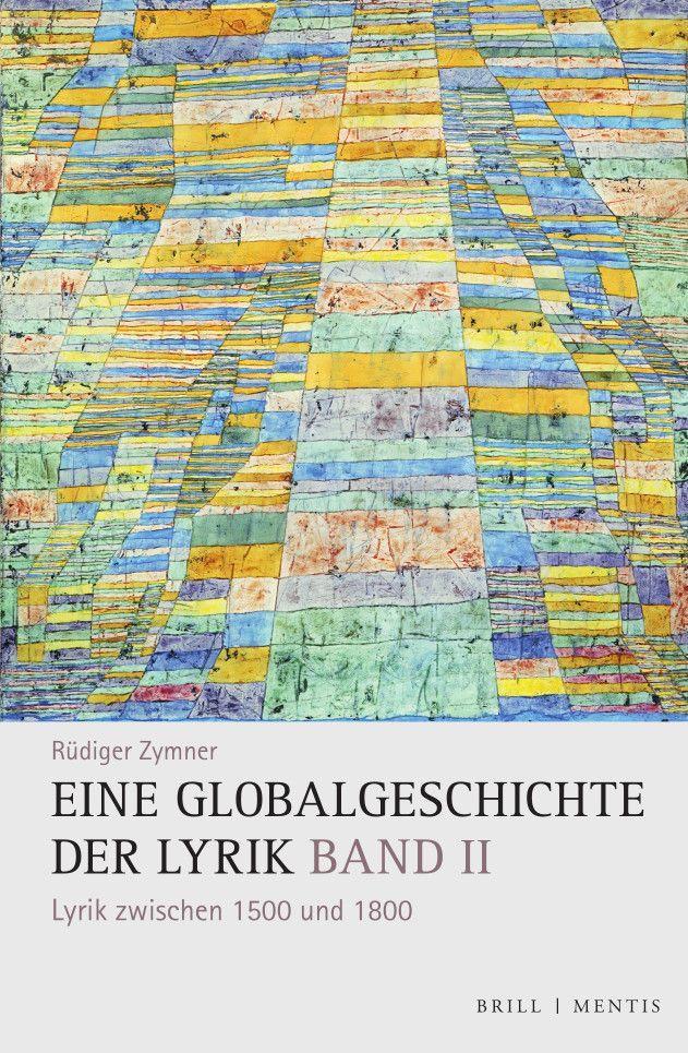 Eine Globalgeschichte der Lyrik, Band II