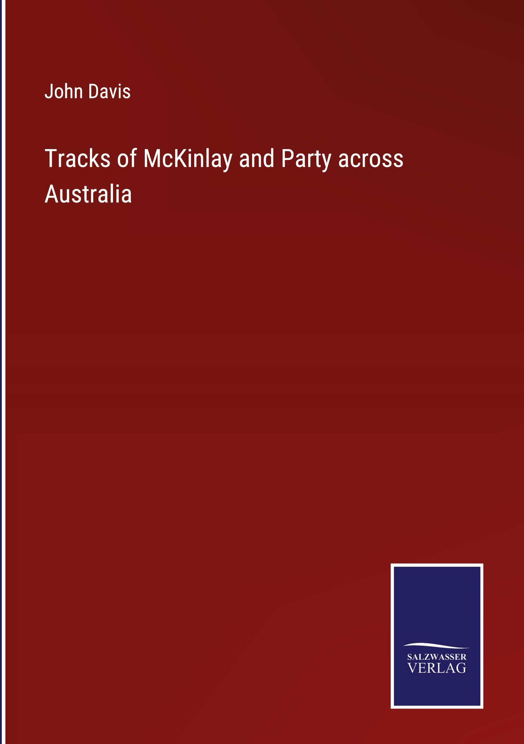 Tracks of McKinlay and Party across Australia