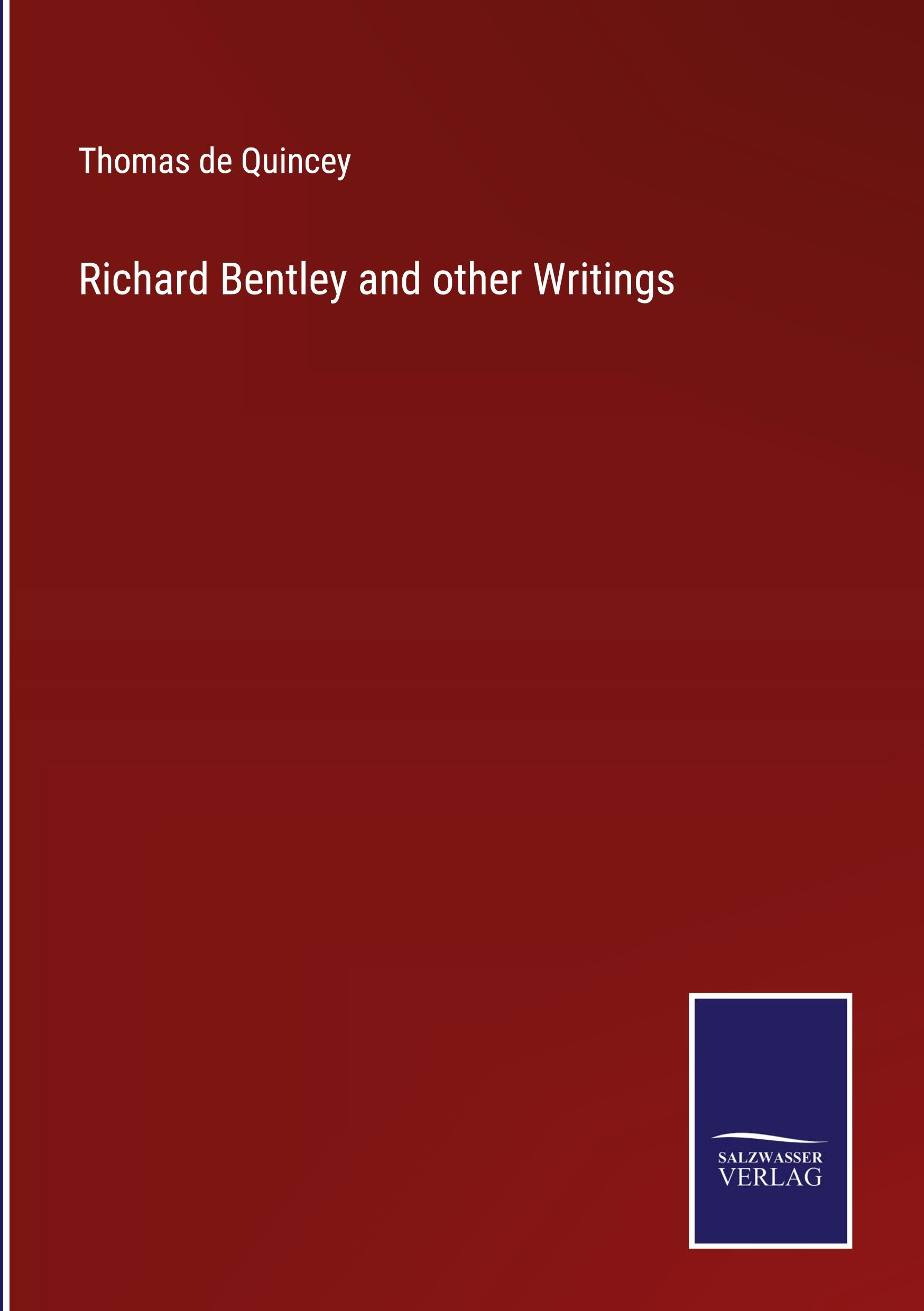 Richard Bentley and other Writings