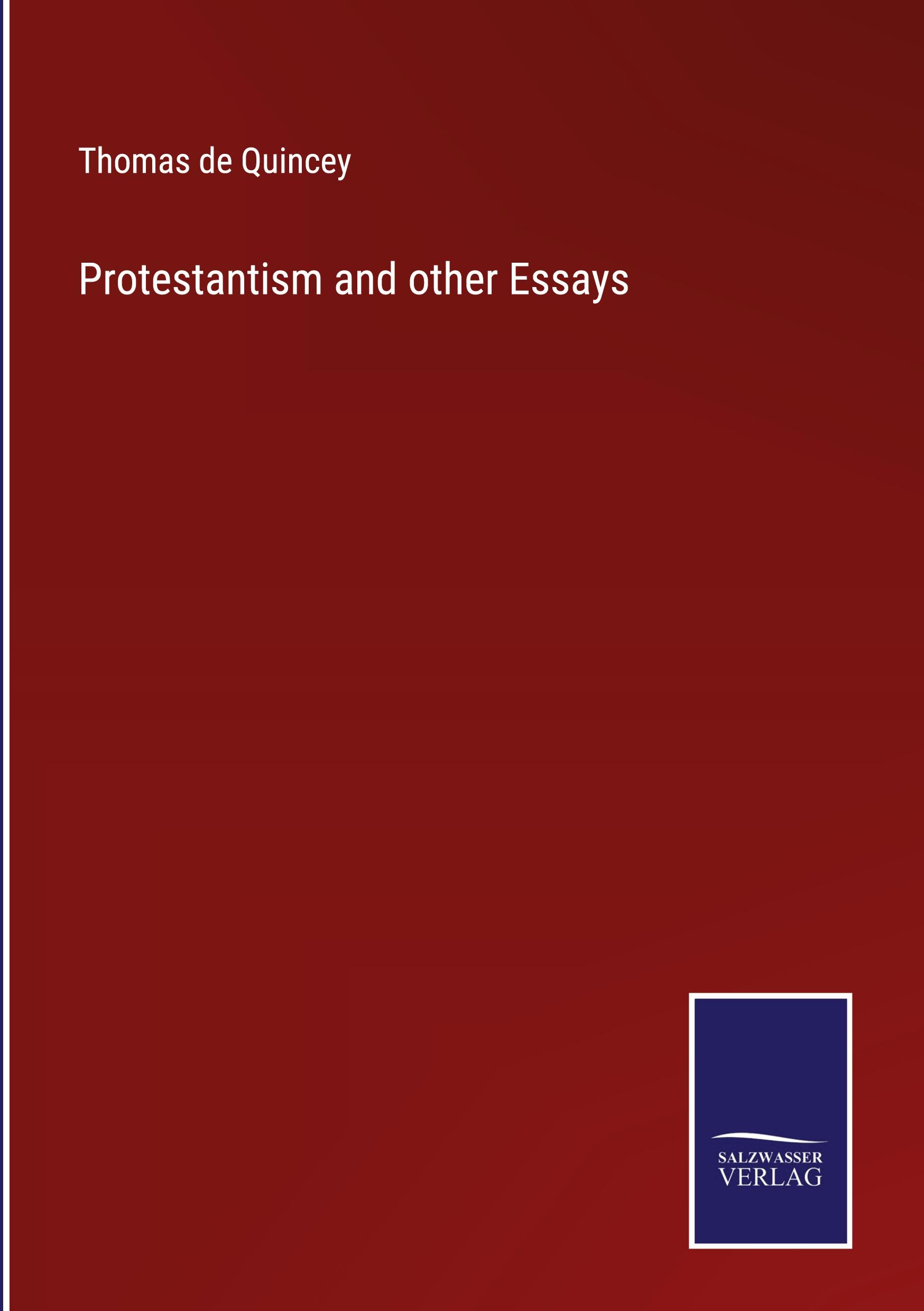 Protestantism and other Essays