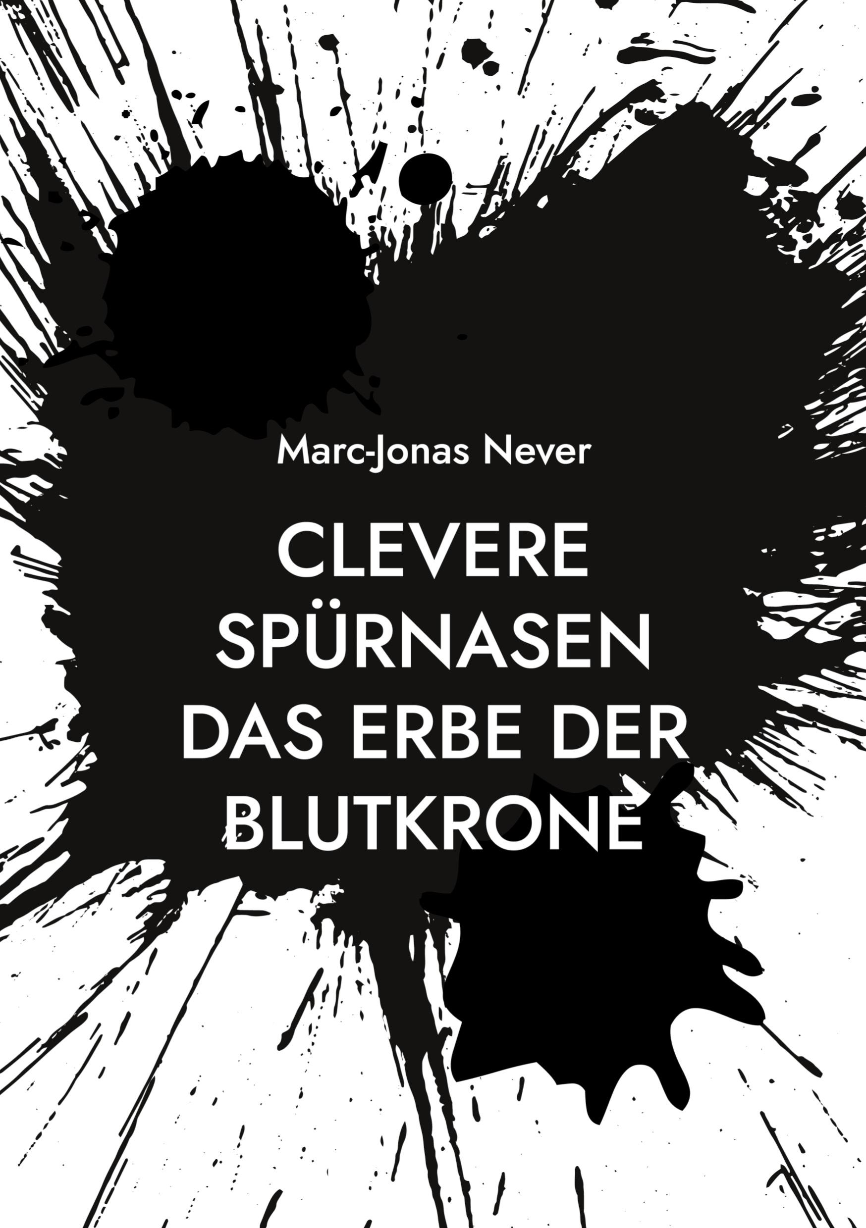 Clevere Spürnasen Das Erbe der Blutkrone