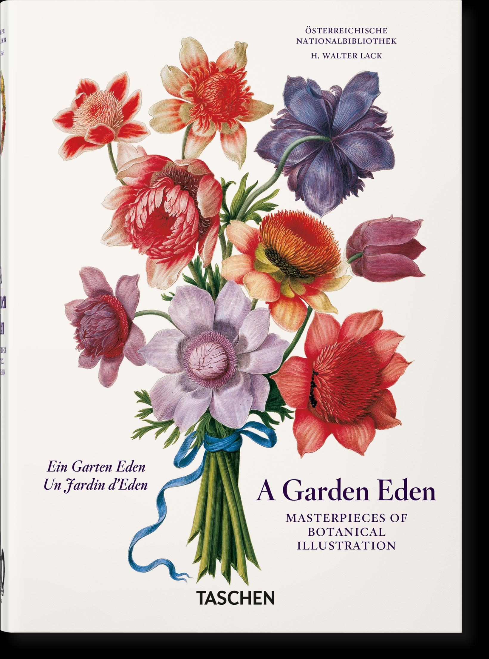 A Garden Eden. Masterpieces of Botanical Illustration. 40th Ed.