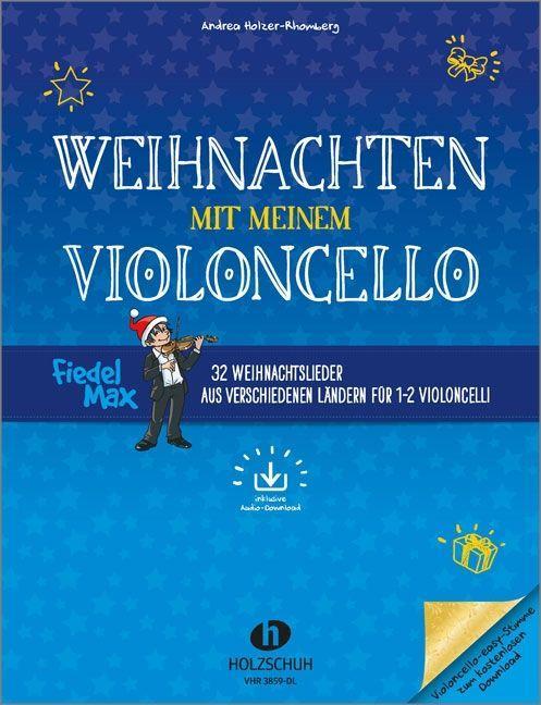 Weihnachten mit meinem Violoncello (mit Audio-Download)