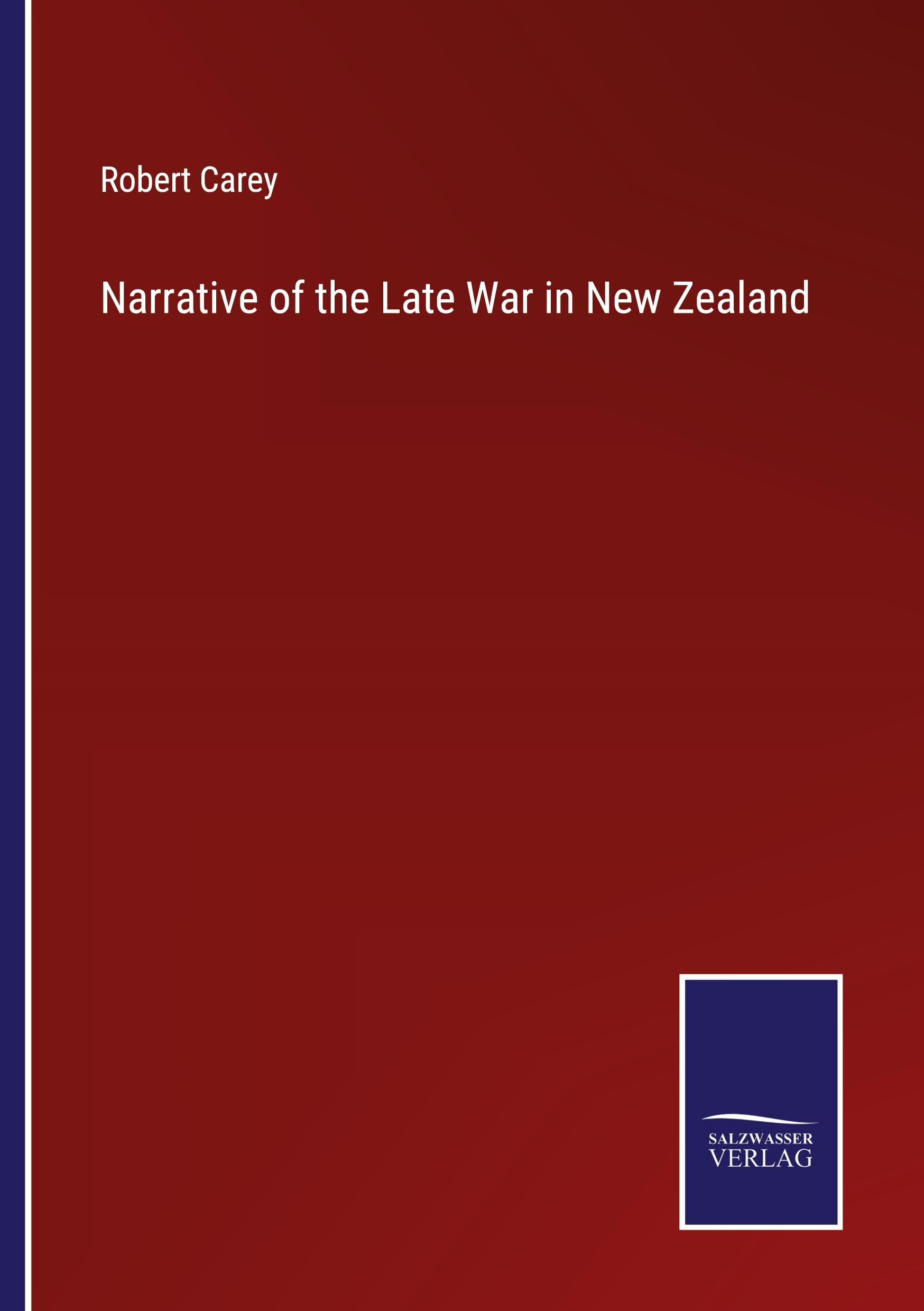 Narrative of the Late War in New Zealand