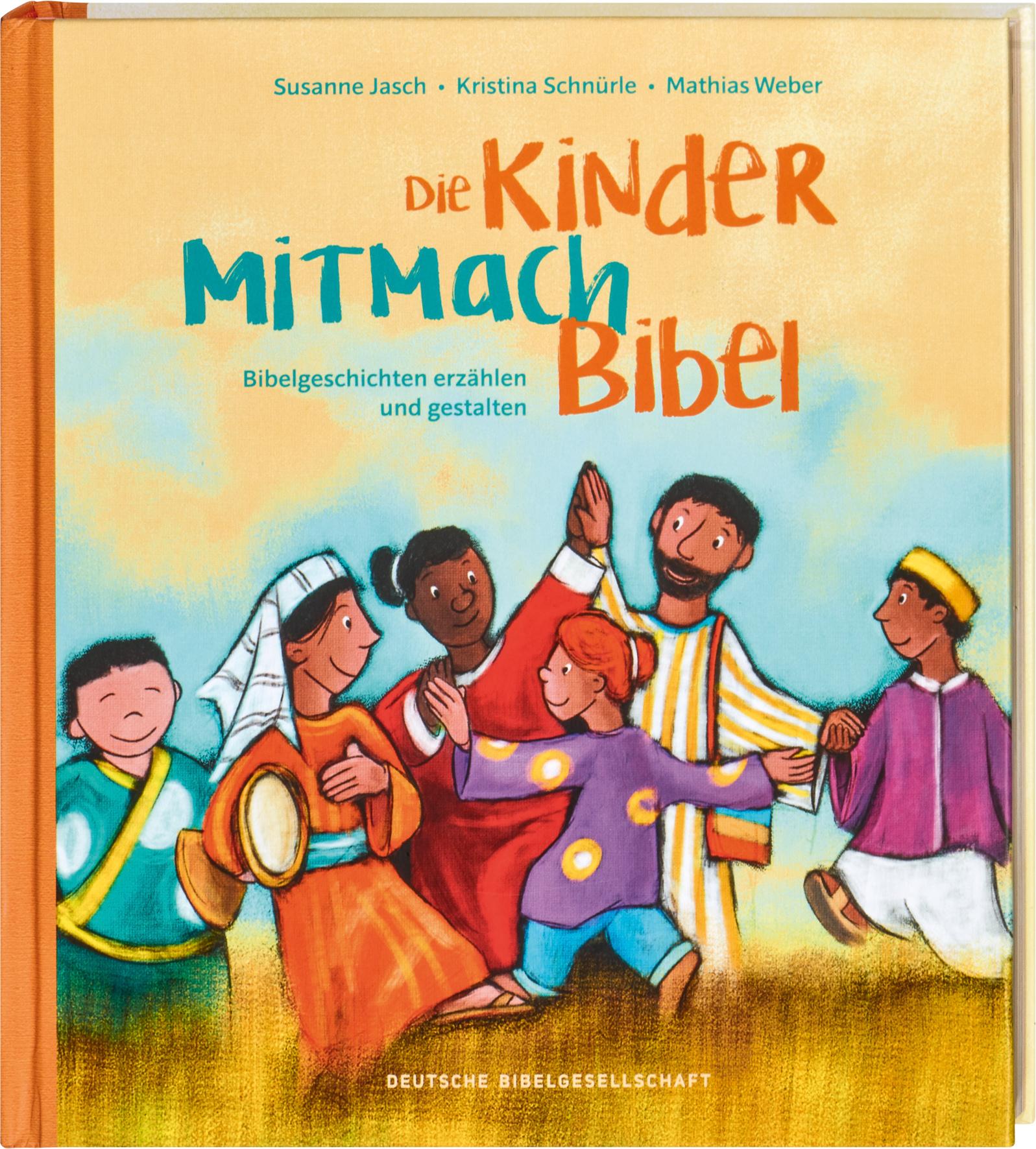 Die Kinder-Mitmachbibel. Bibelgeschichten erzählen und gestalten. Lesen, basteln, spielen - die Bibel und den Glauben kreativ entdecken: Kinderbuch ab 6, ideal für Grundschule & Gemeinde