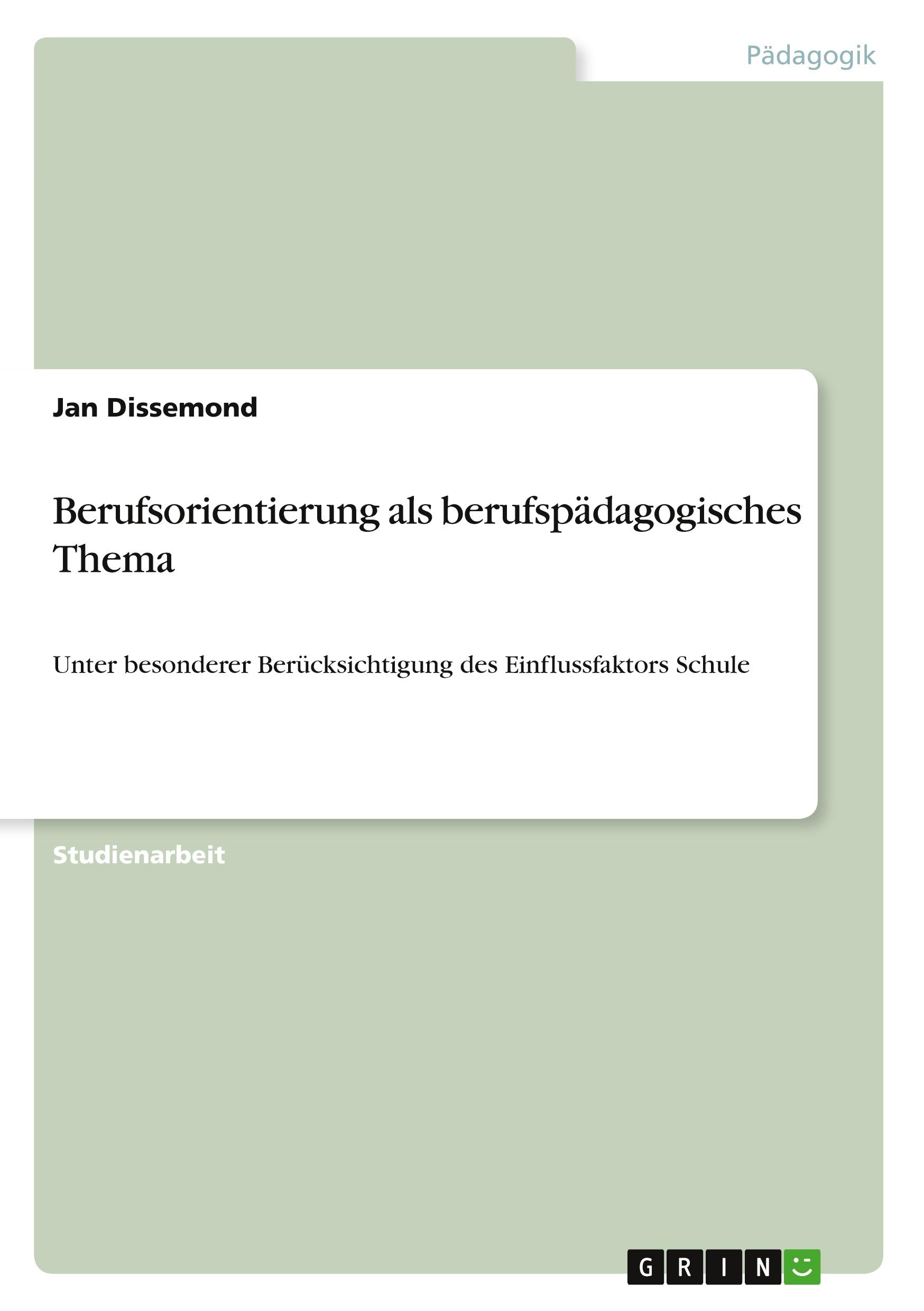 Berufsorientierung als berufspädagogisches Thema