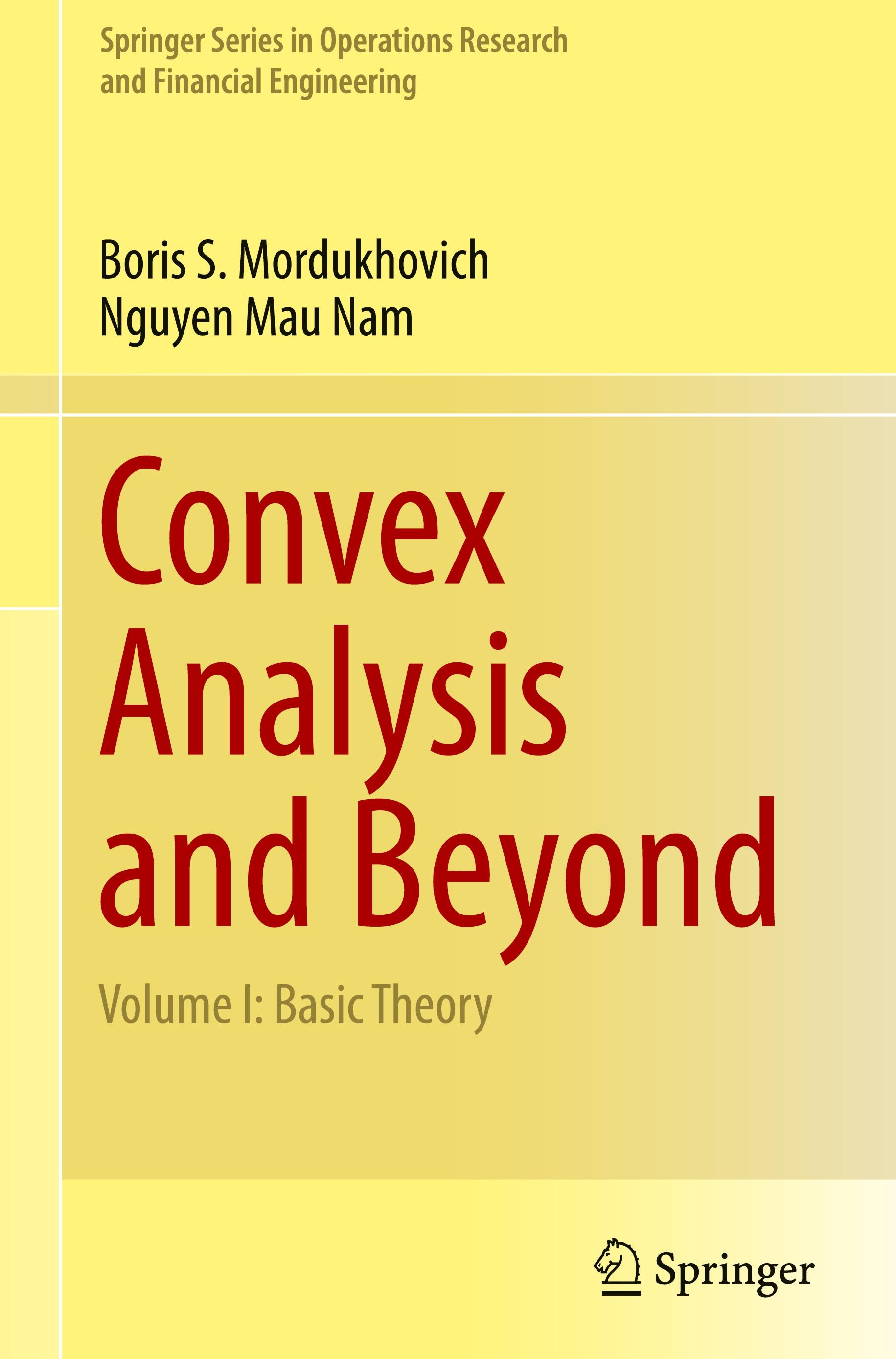 Convex Analysis and Beyond