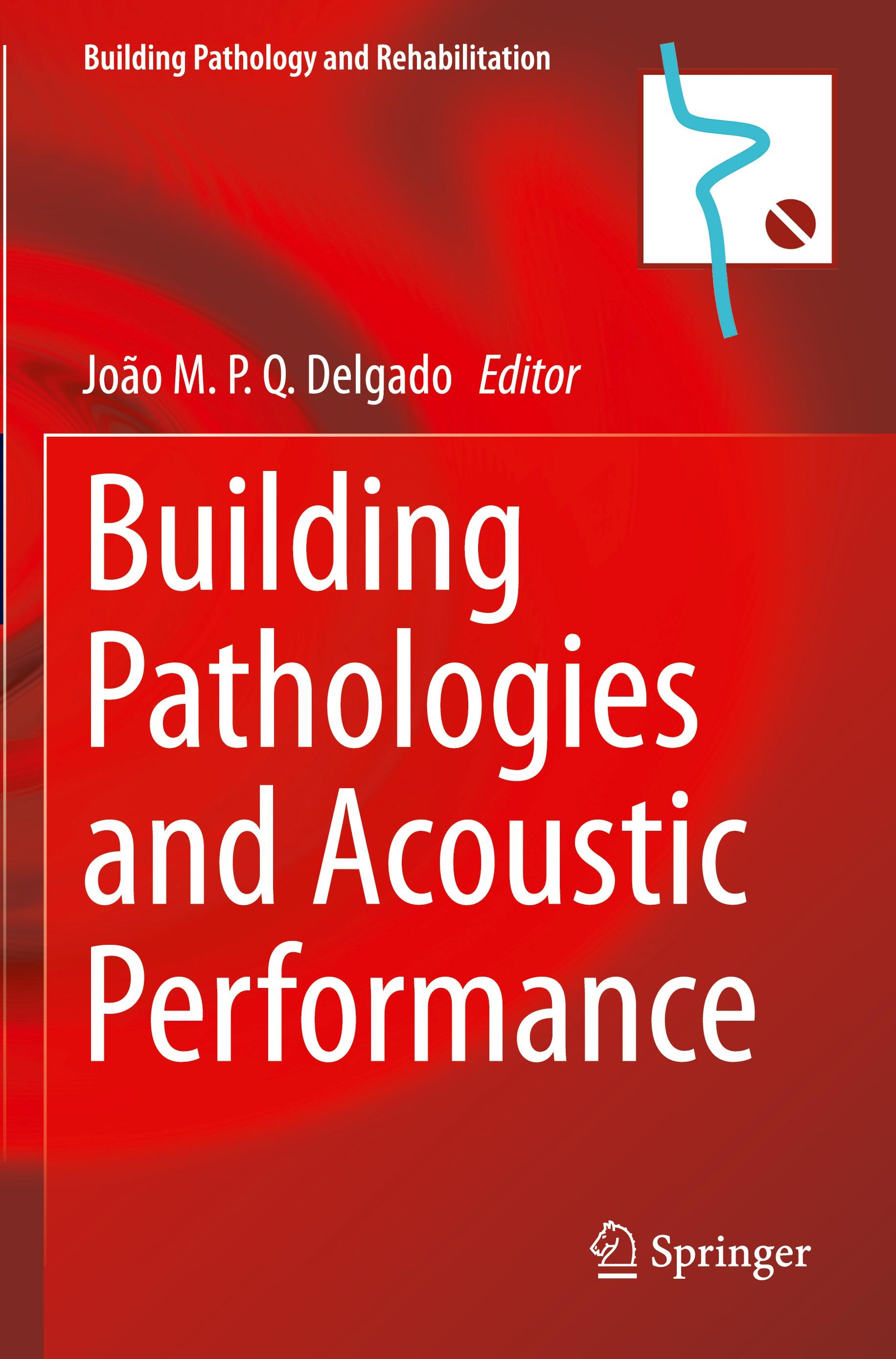 Building Pathologies and Acoustic Performance