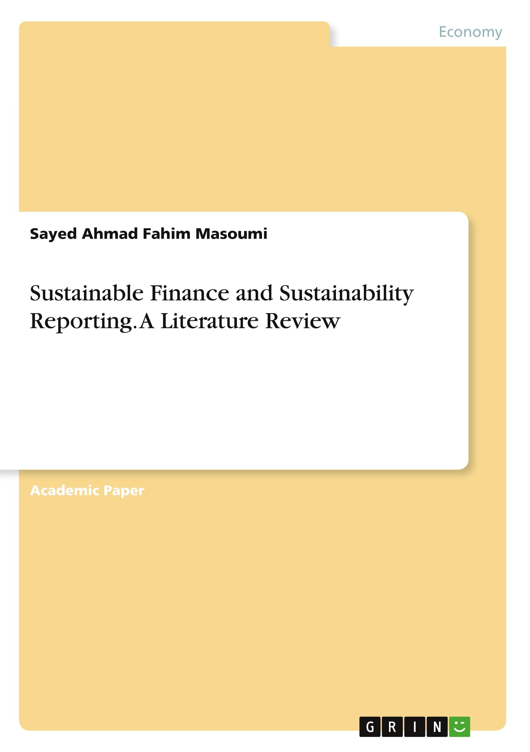 Sustainable Finance and Sustainability Reporting. A Literature Review