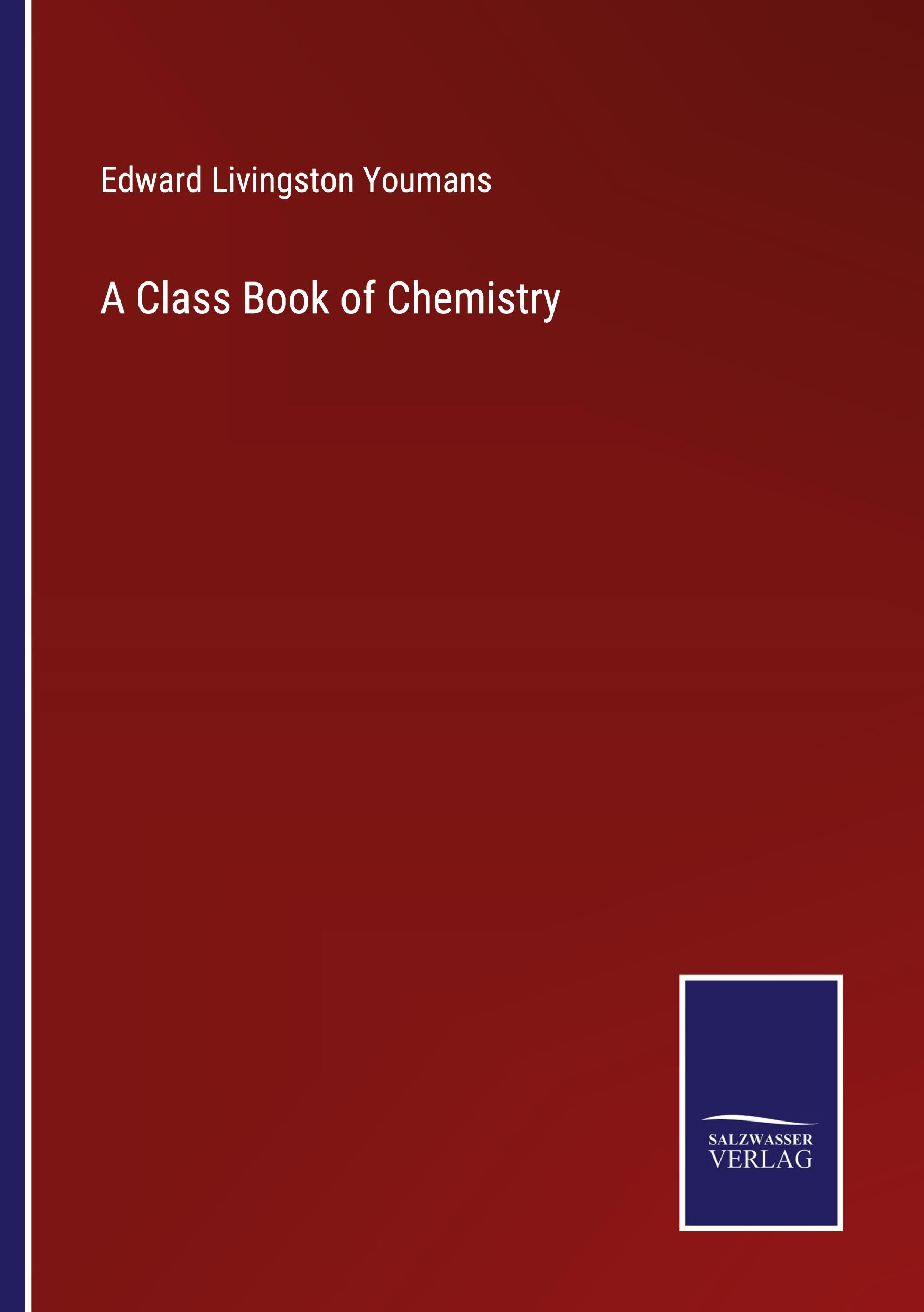 A Class Book of Chemistry