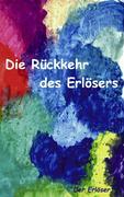 Die Rückkehr des Erlösers