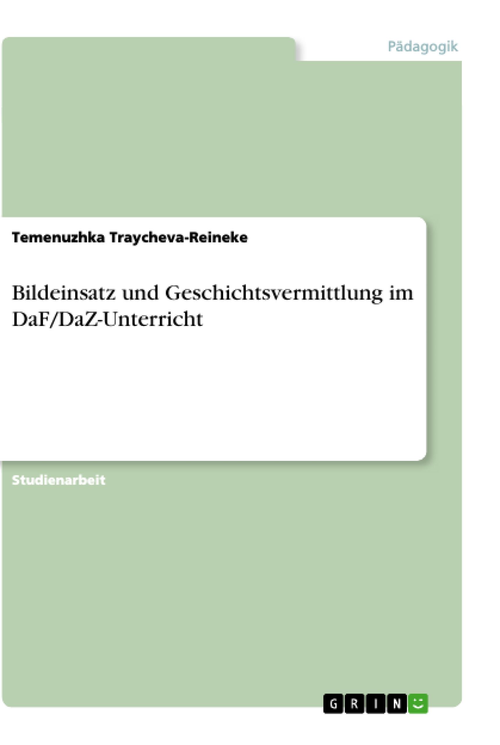 Bildeinsatz und Geschichtsvermittlung im DaF/DaZ-Unterricht