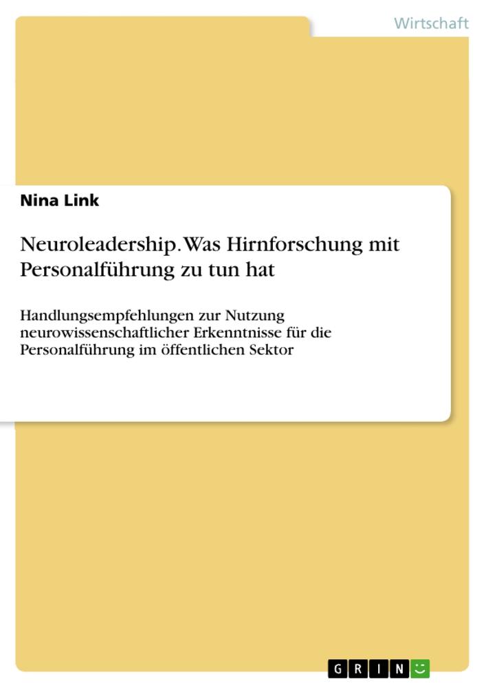 Neuroleadership. Was Hirnforschung mit Personalführung zu tun hat