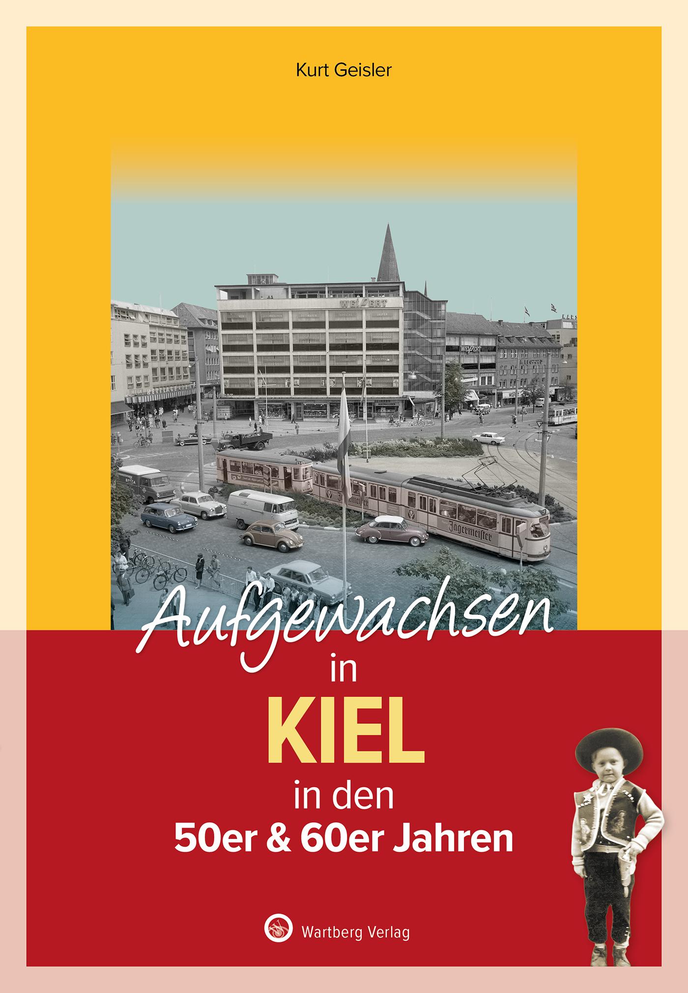 Aufgewachsen in Kiel in den 50er & 60er Jahren