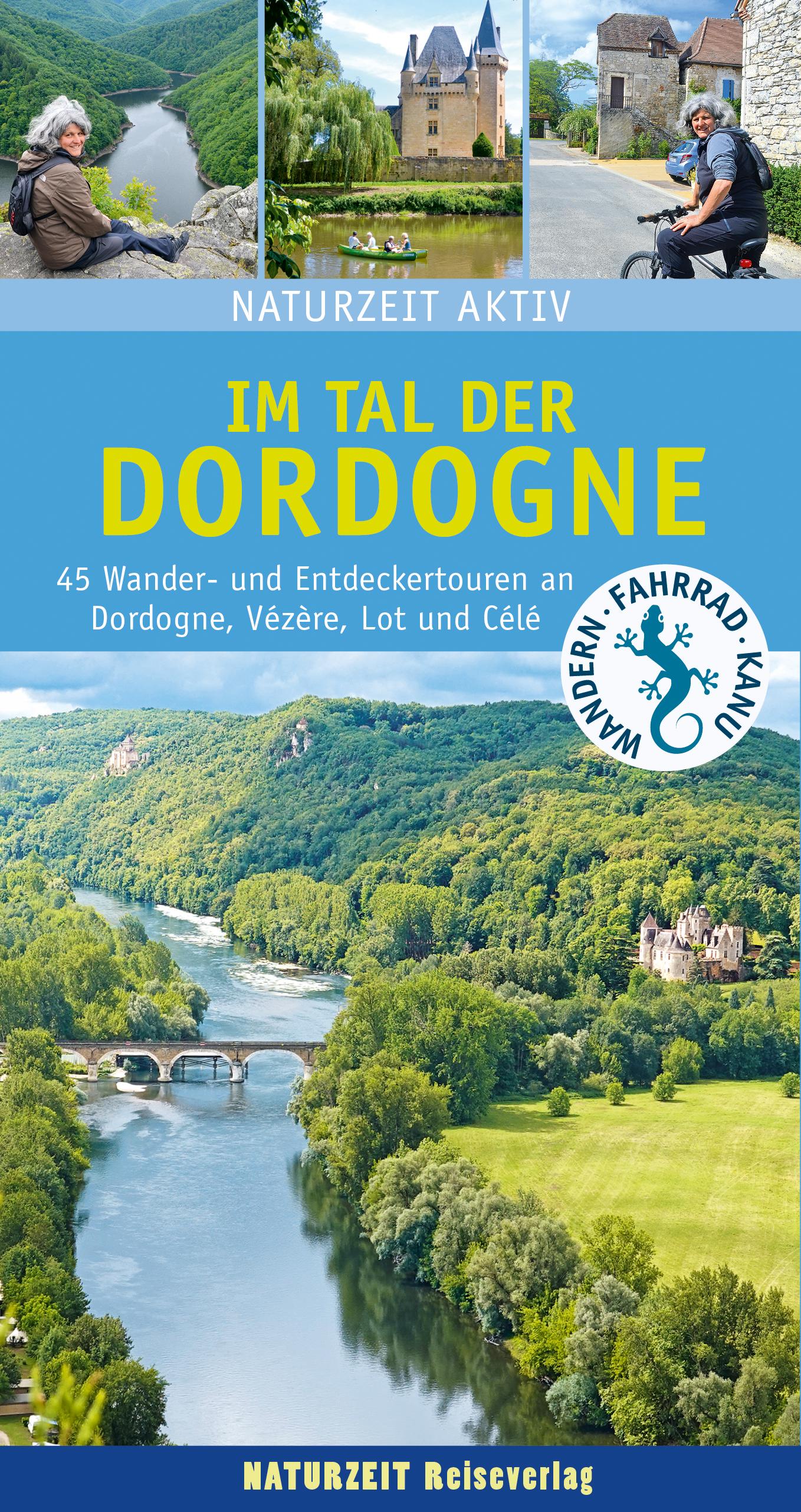 Naturzeit aktiv: Im Tal der Dordogne