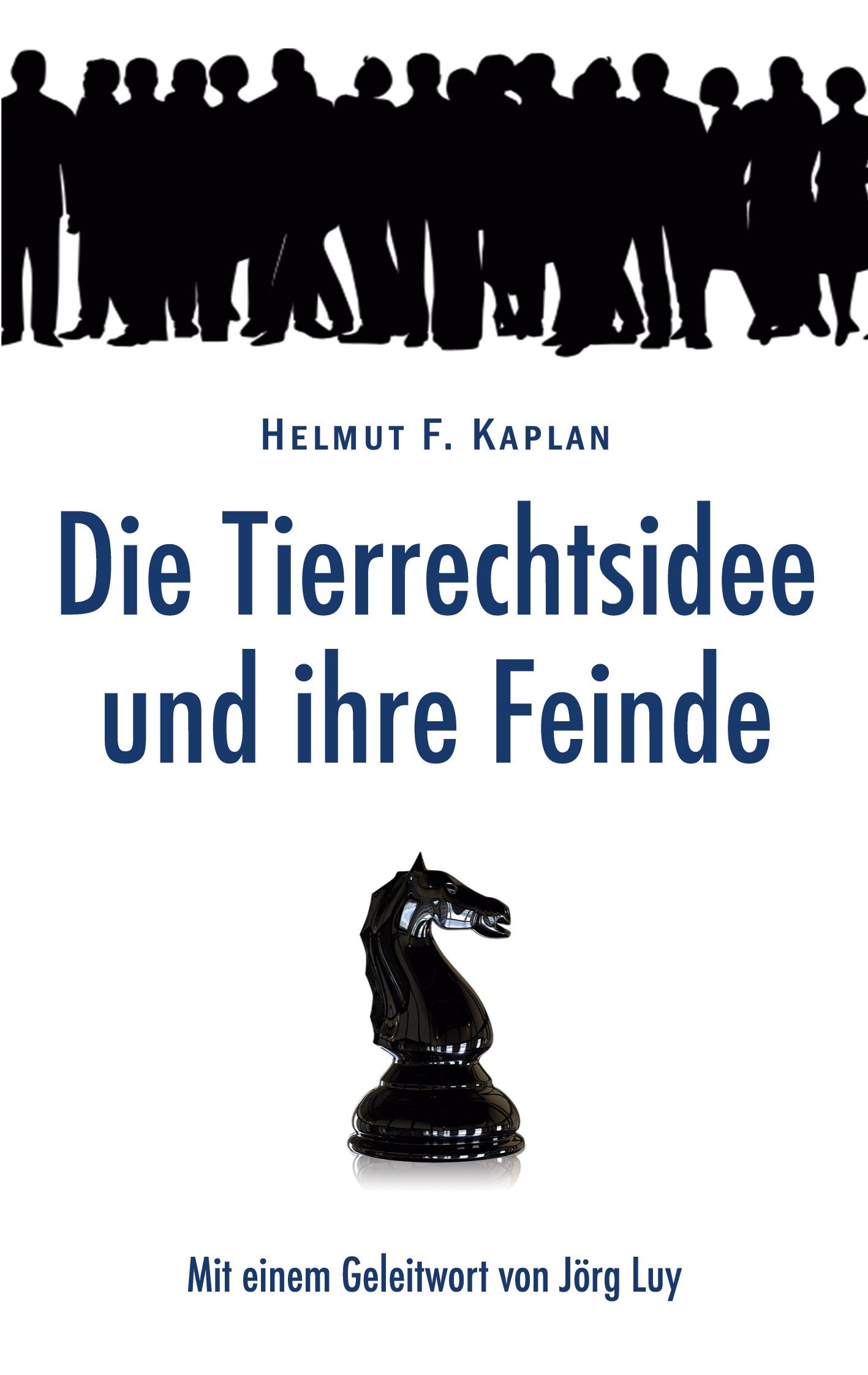 Die Tierrechtsidee und ihre Feinde