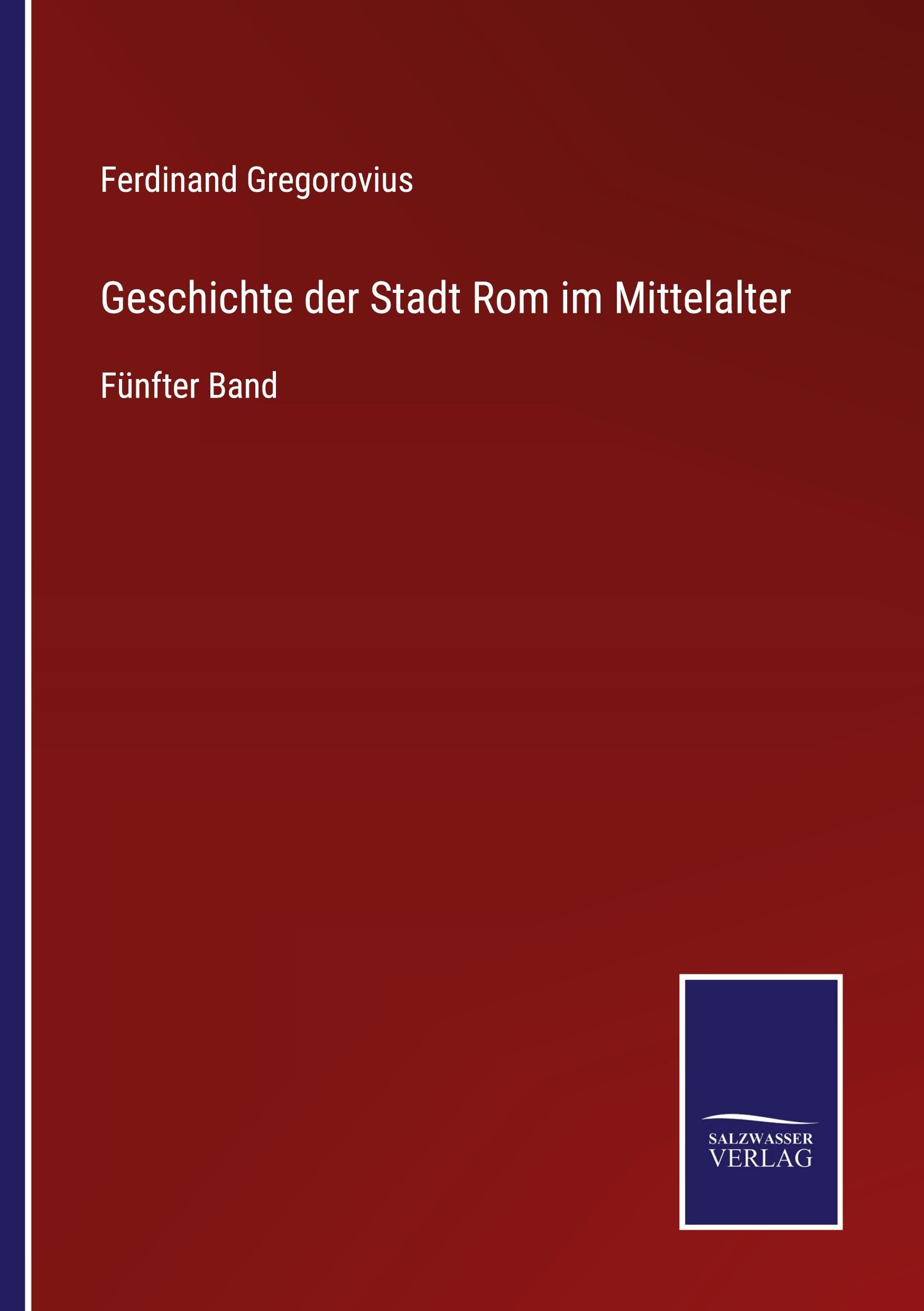 Geschichte der Stadt Rom im Mittelalter