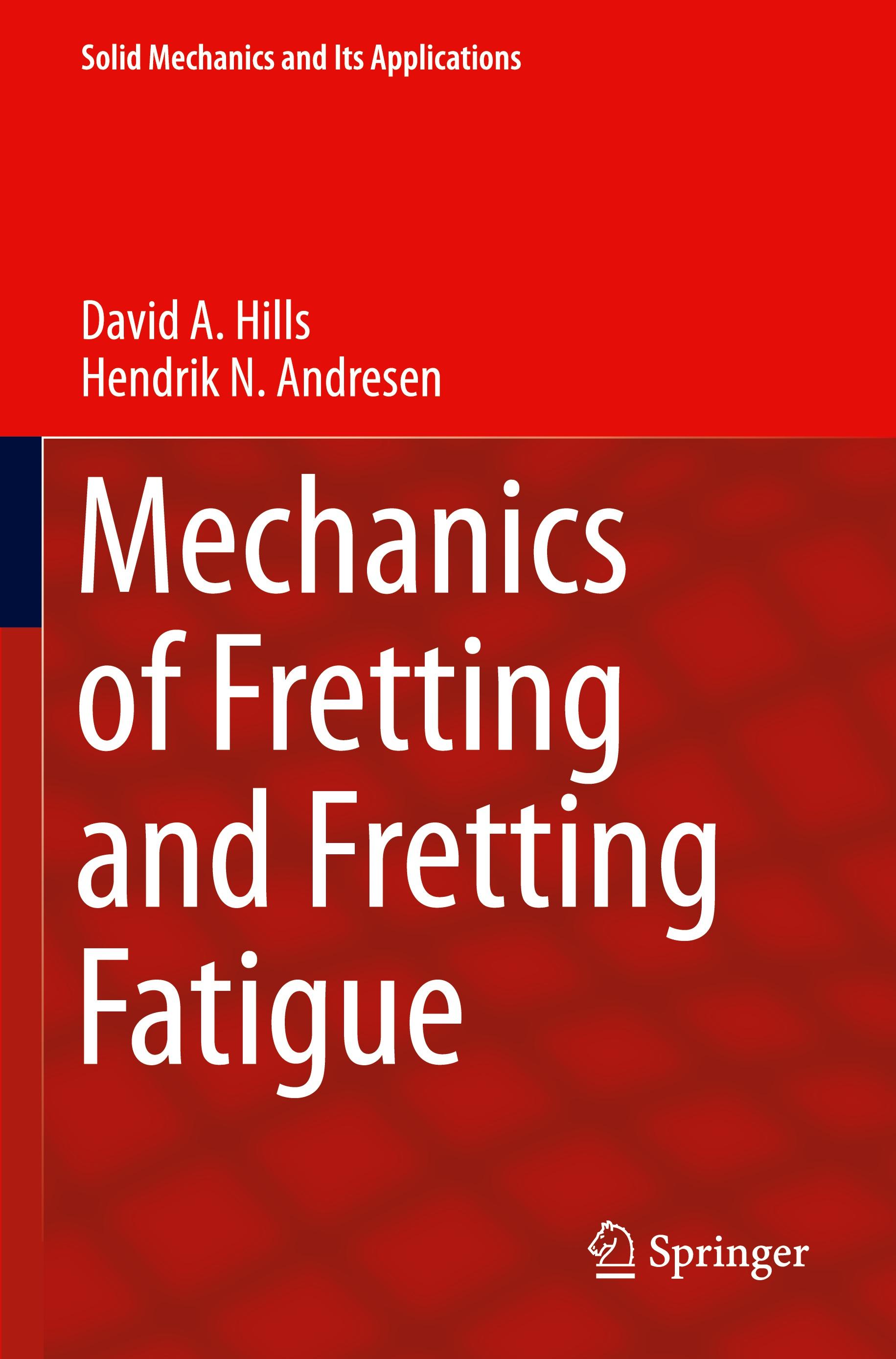 Mechanics of Fretting and Fretting Fatigue