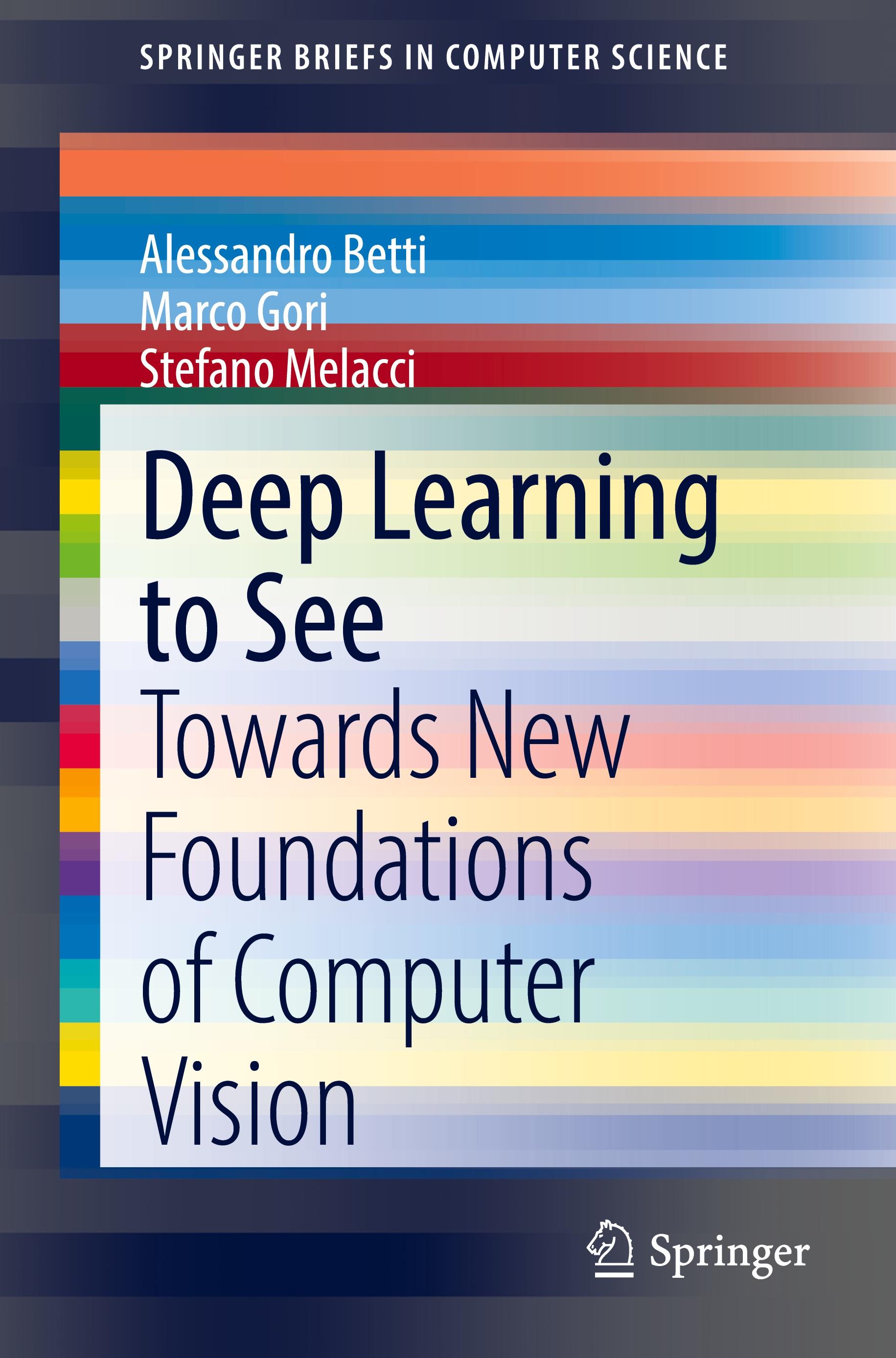 Deep Learning to See