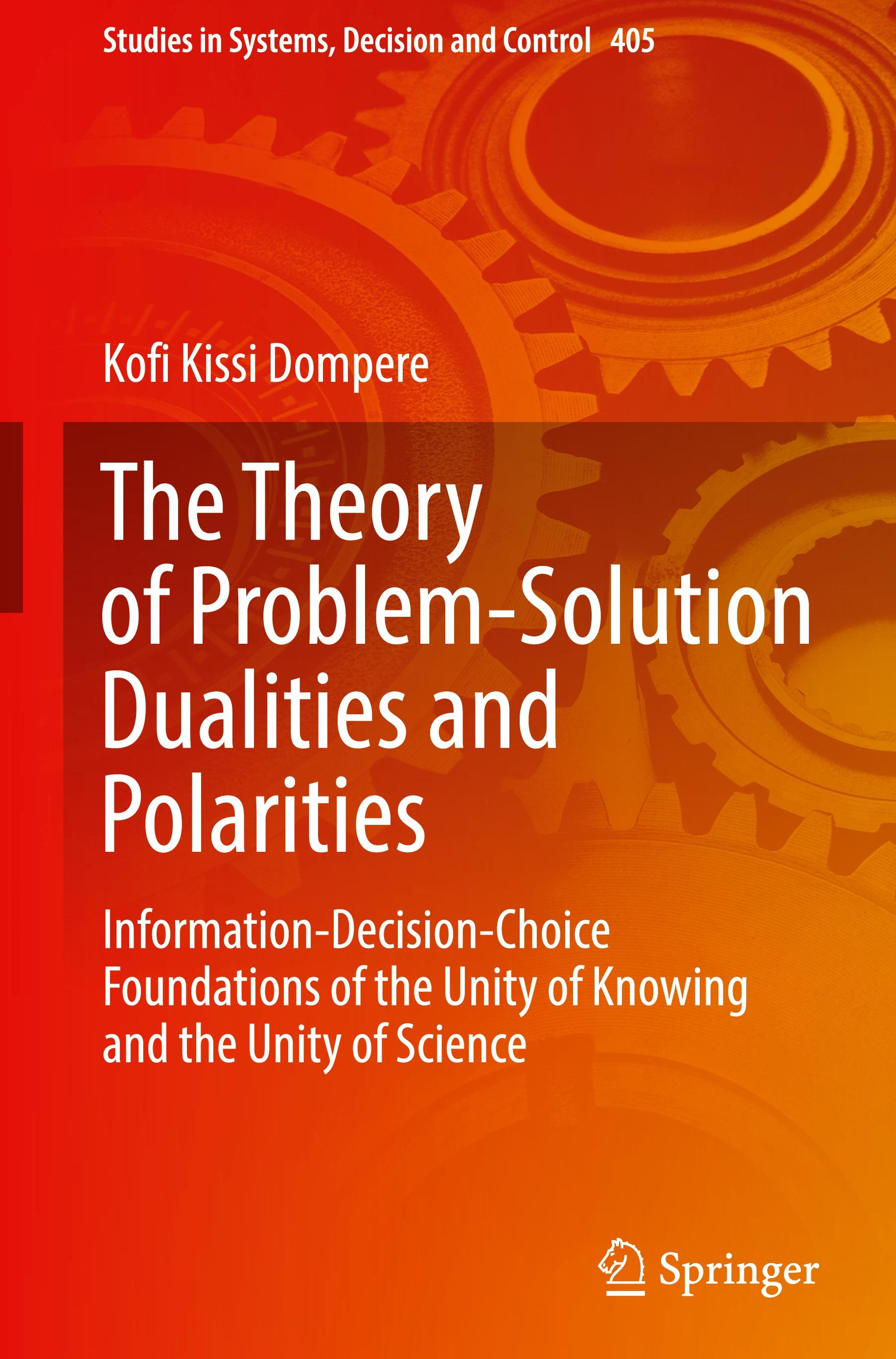 The Theory of Problem-Solution Dualities and Polarities