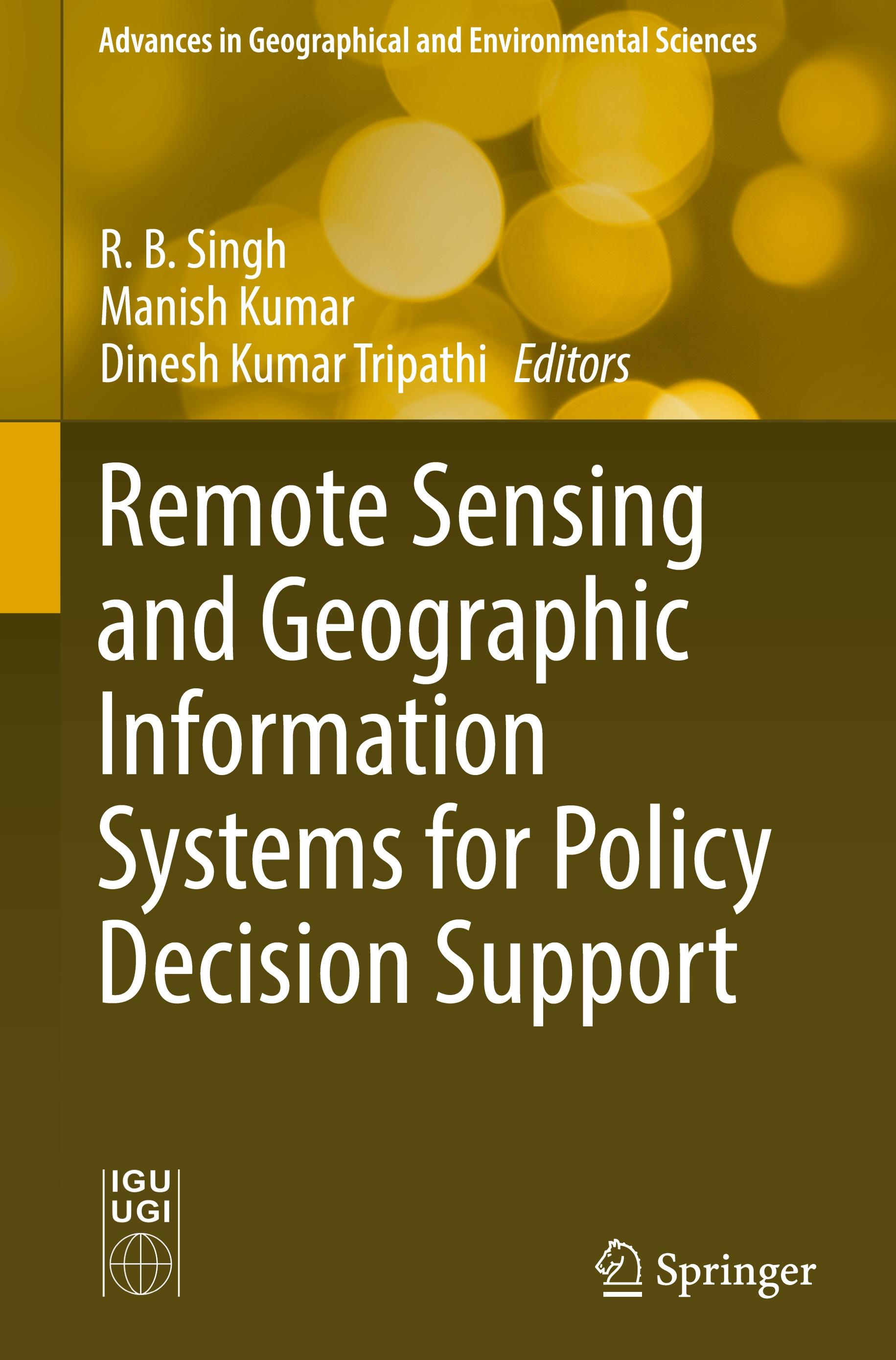 Remote Sensing and Geographic Information Systems for Policy Decision Support