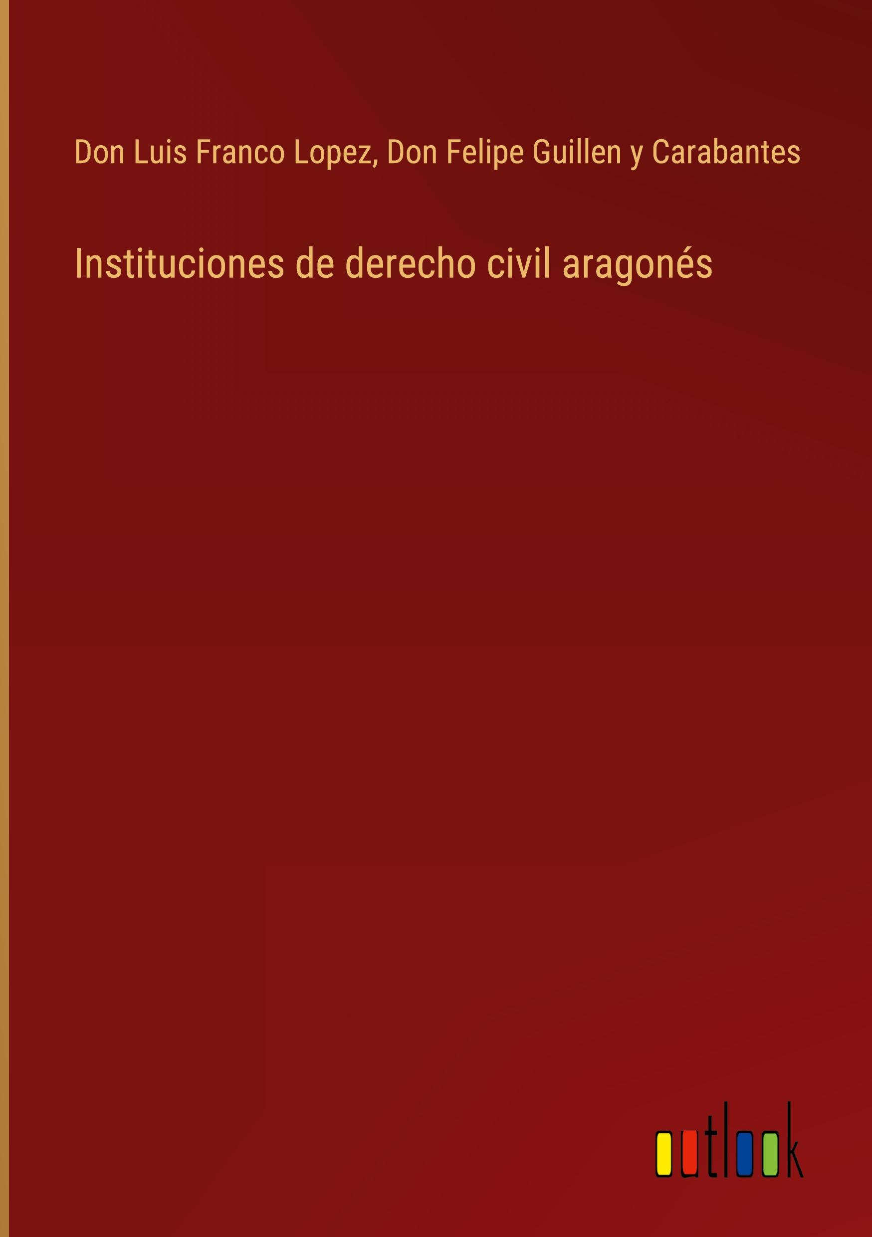 Instituciones de derecho civil aragonés