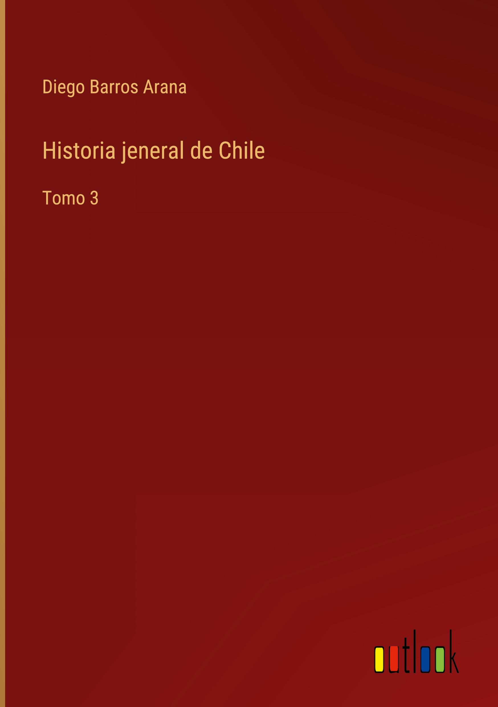 Historia jeneral de Chile