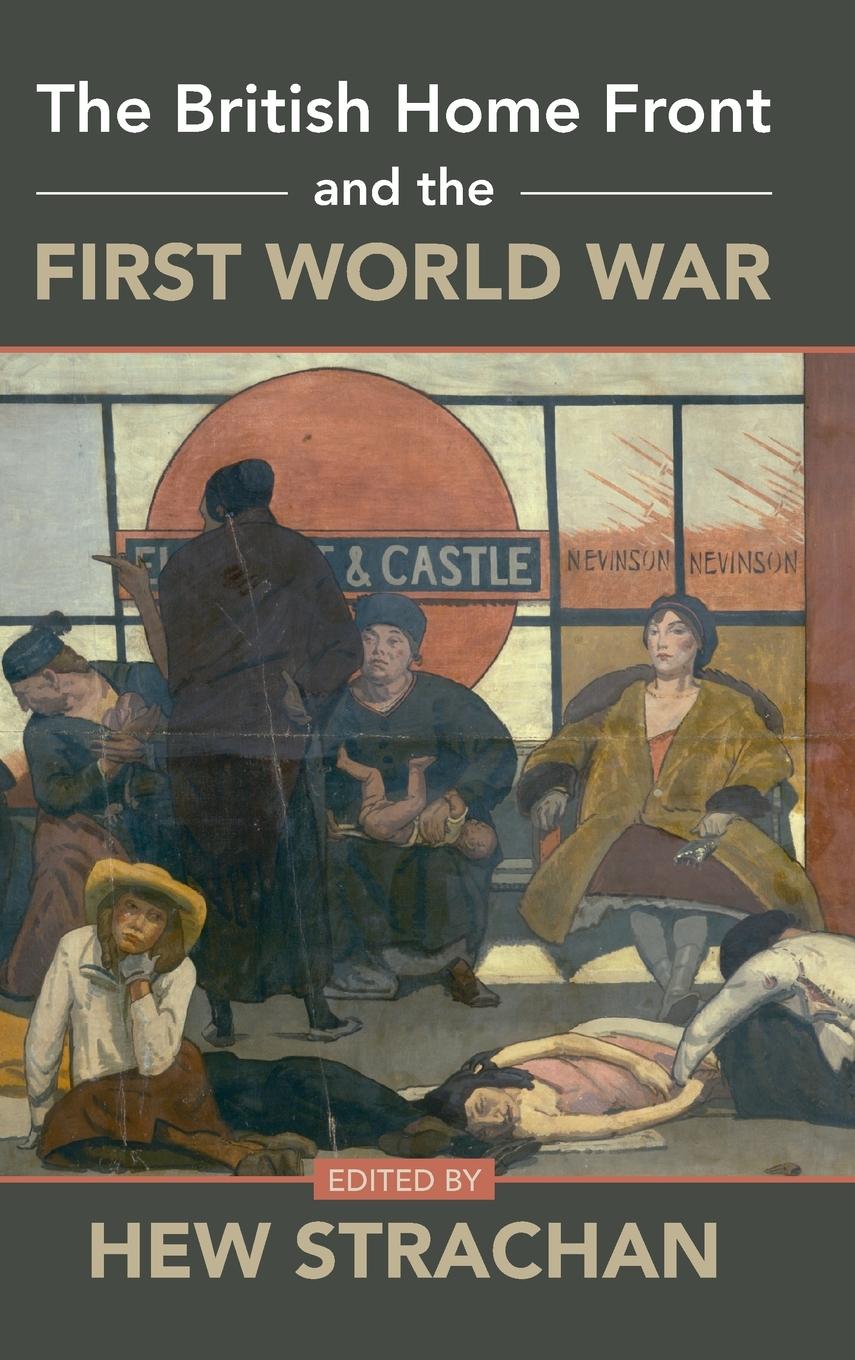 The British Home Front and the First World War