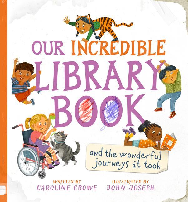 Our Incredible Library Book (and the Wonderful Journeys It Took)