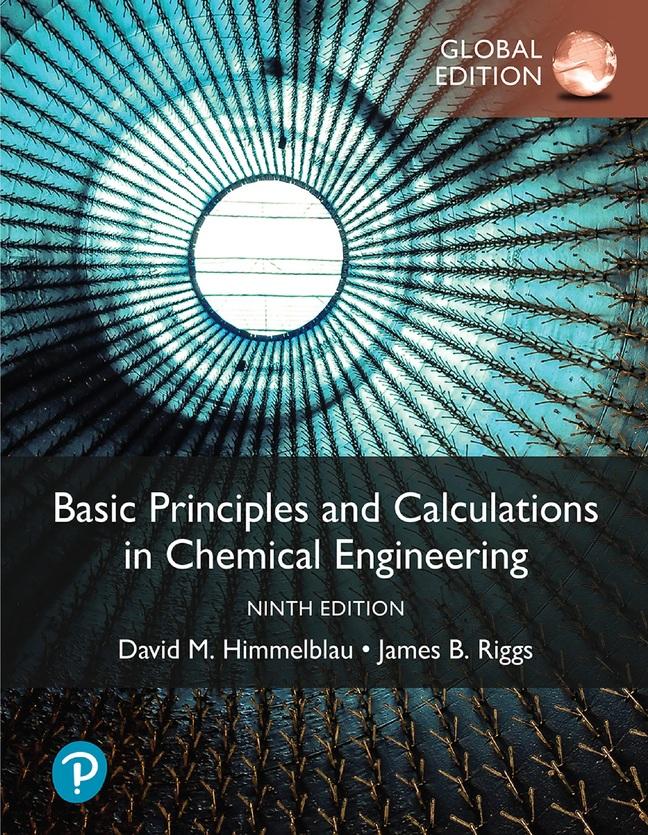 Basic Principles and Calculations in Chemical Engineering, Global Edition